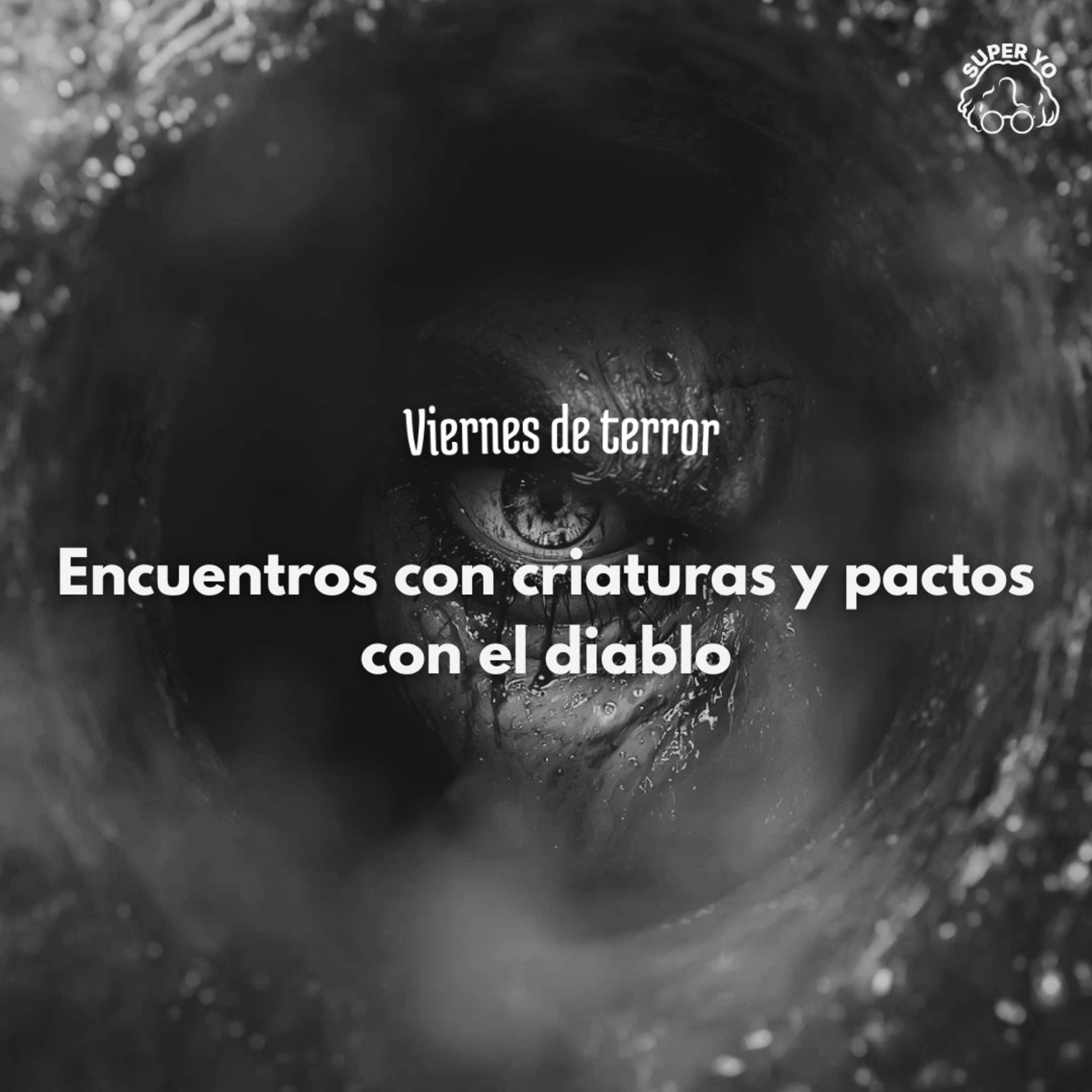 Encuentros con criaturas y pactos con el diablo - Viernes de terror episode artwork