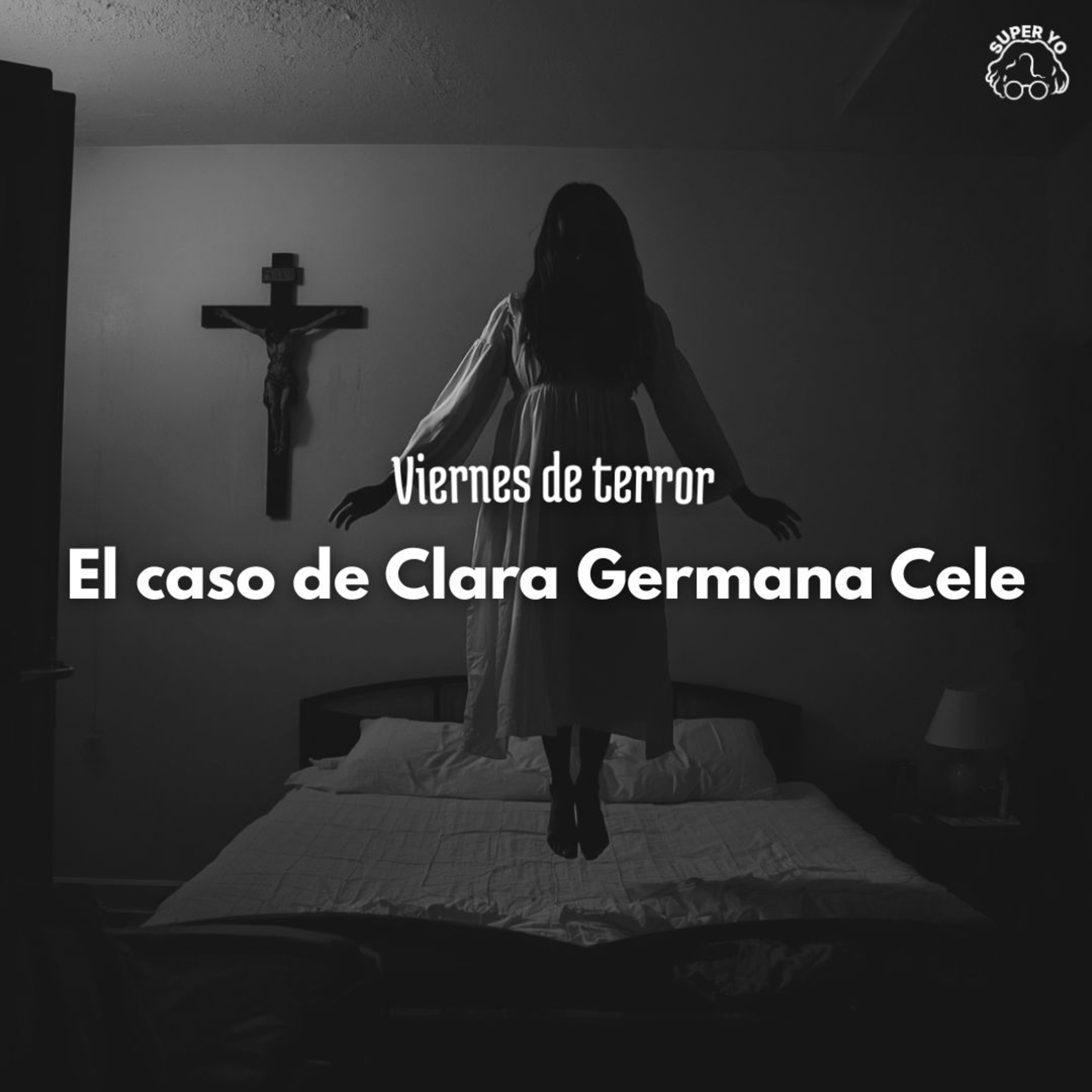Pacto con el diablo: el caso de Clara Germana Cele - Viernes de terror episode artwork