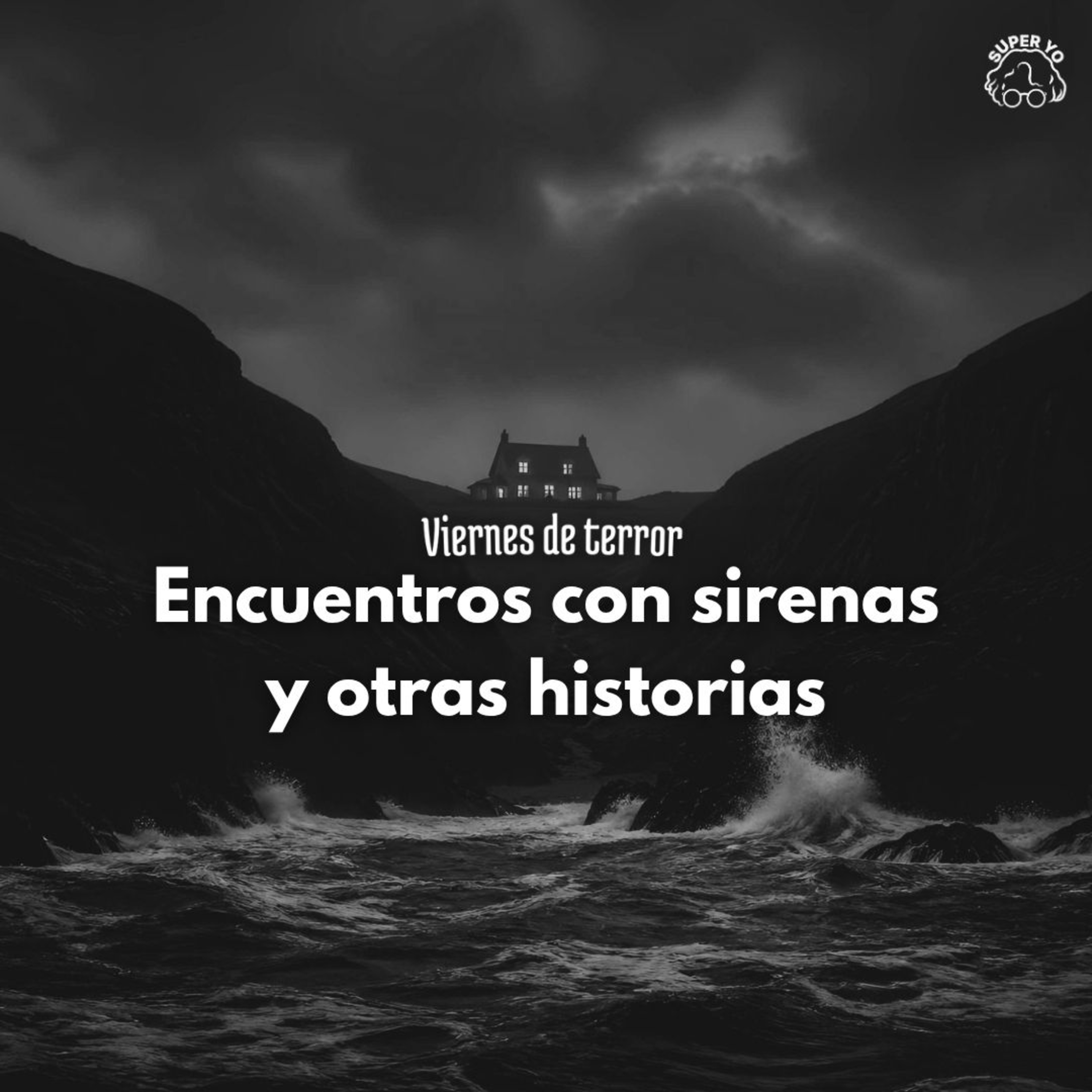 Encuentros con sirenas y otras historias - Viernes de terror episode artwork