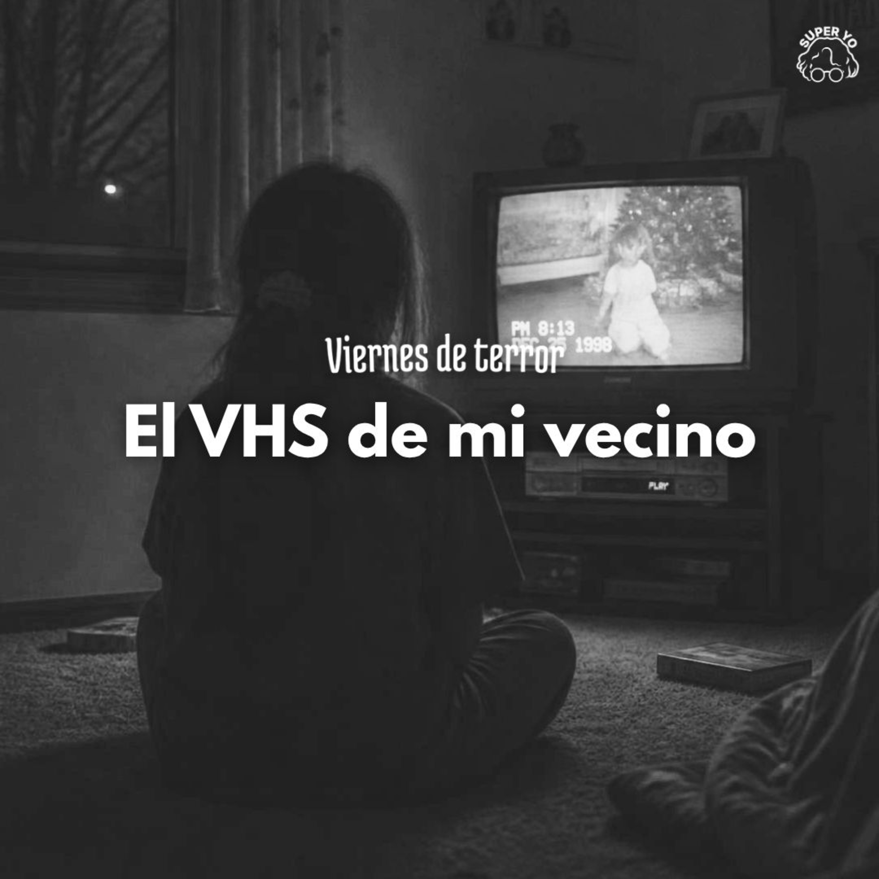 El VHS de mi vecino y otras historias - Viernes de terror