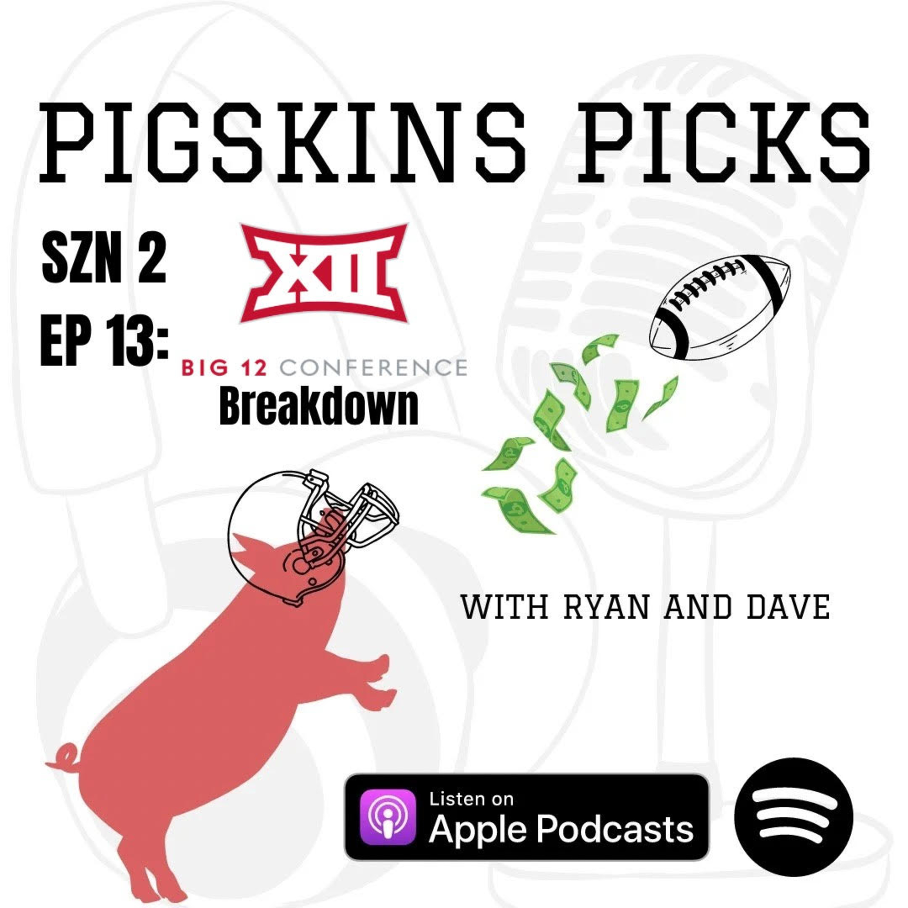 Pigskins Picks with Ryan and Dave