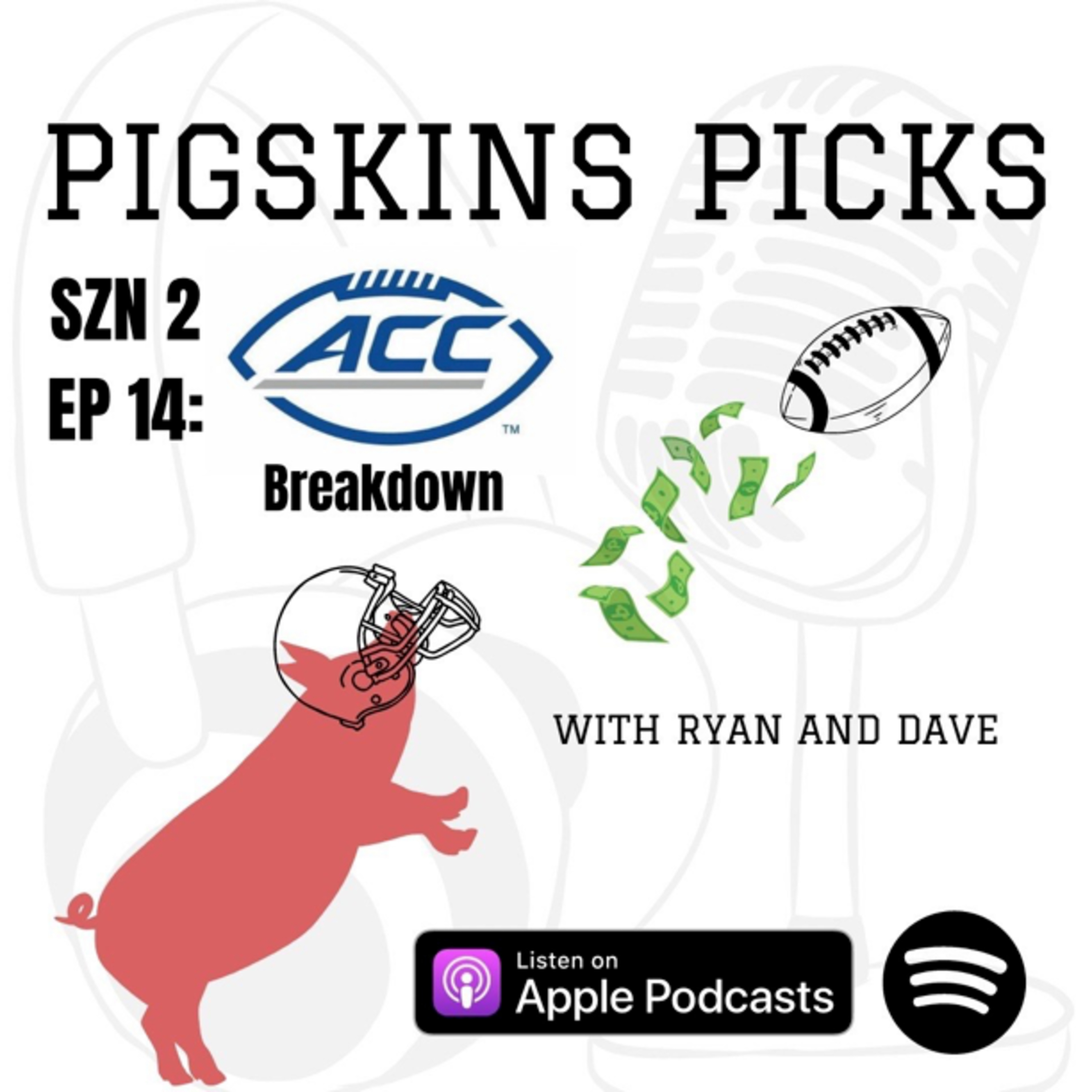 Pigskins Picks with Ryan and Dave