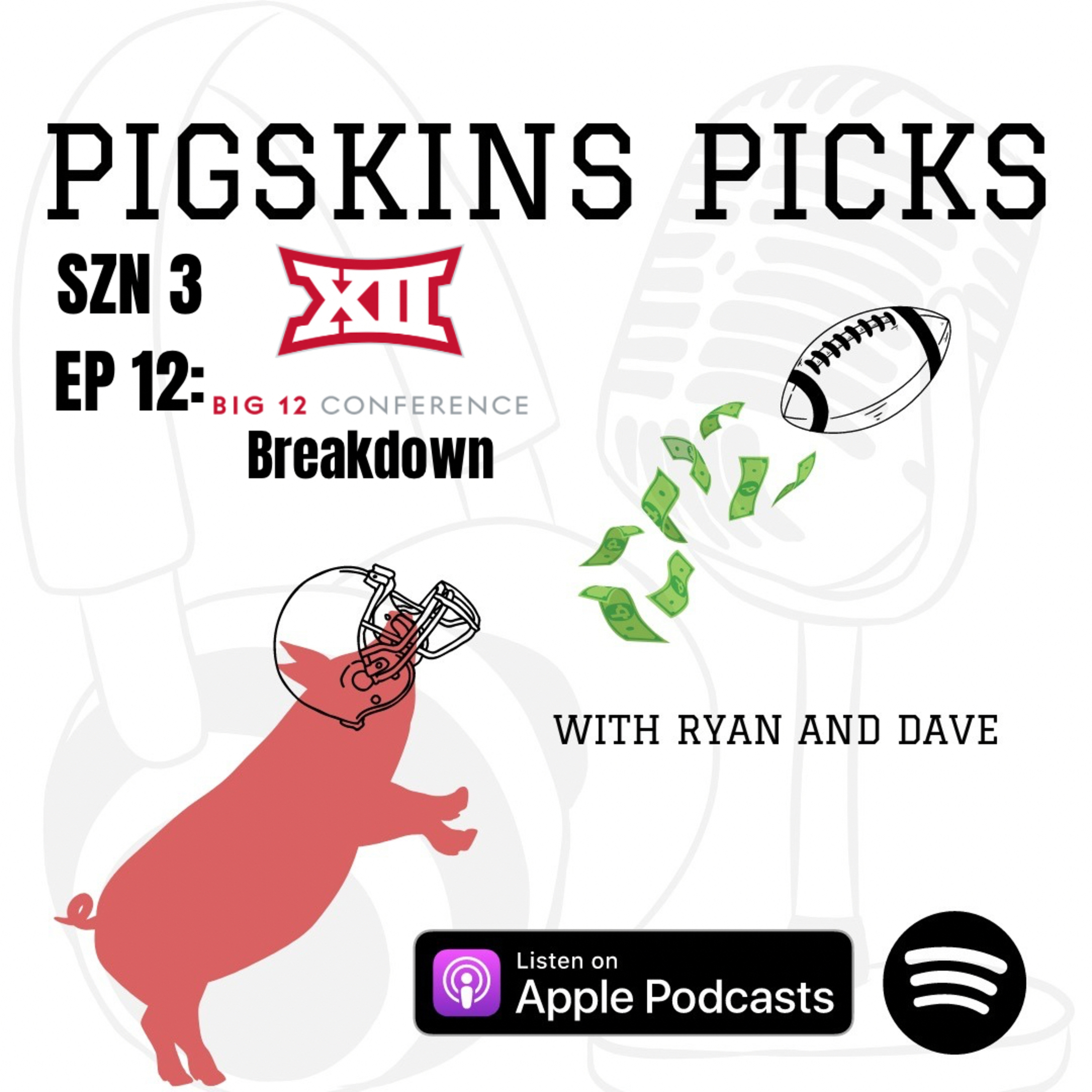 Pigskins Picks with Ryan and Dave