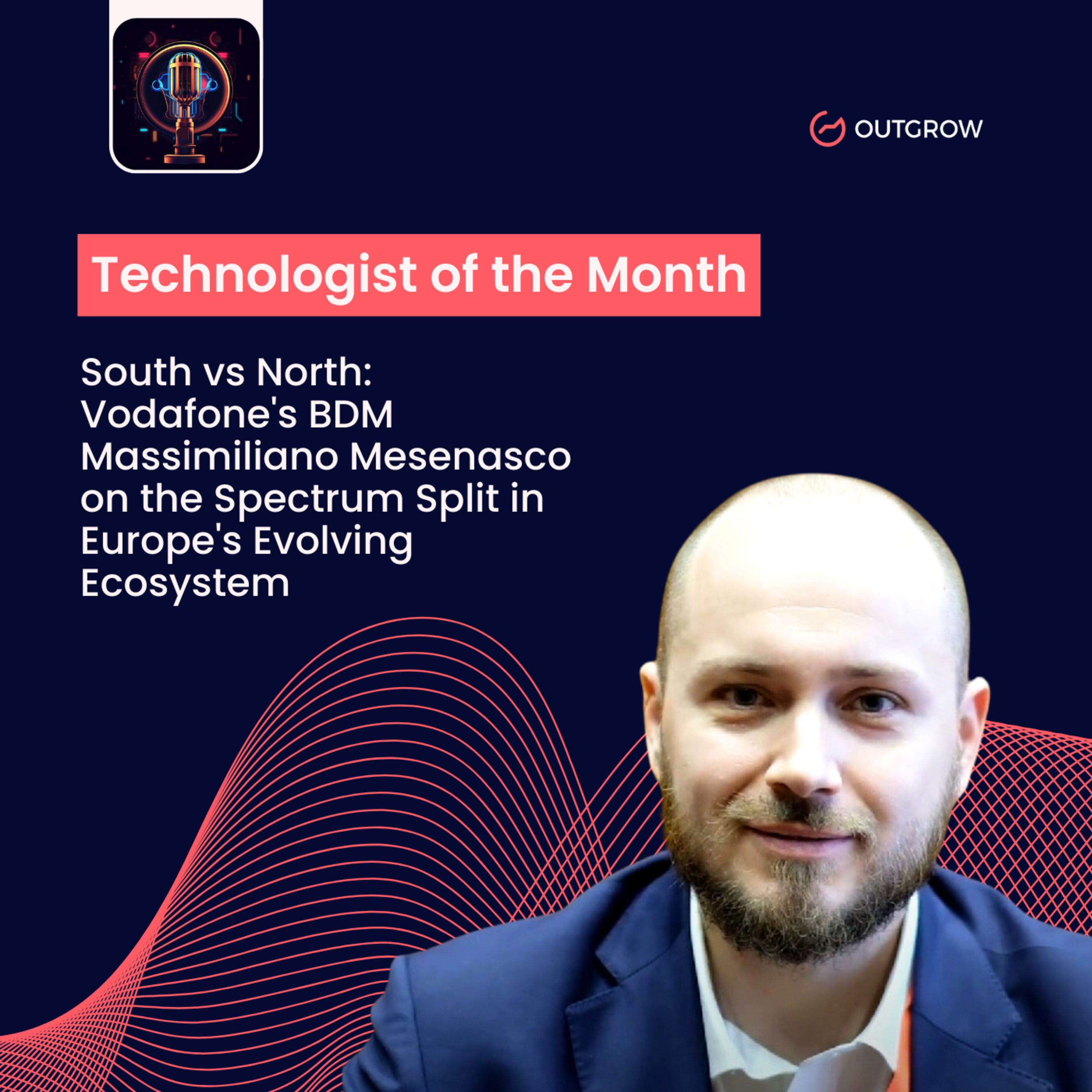 Episode 39- South vs North: Vodafone's BDM Massimiliano Mesenasco on the Spectrum Split in Europe's Evolving Ecosystem episode artwork