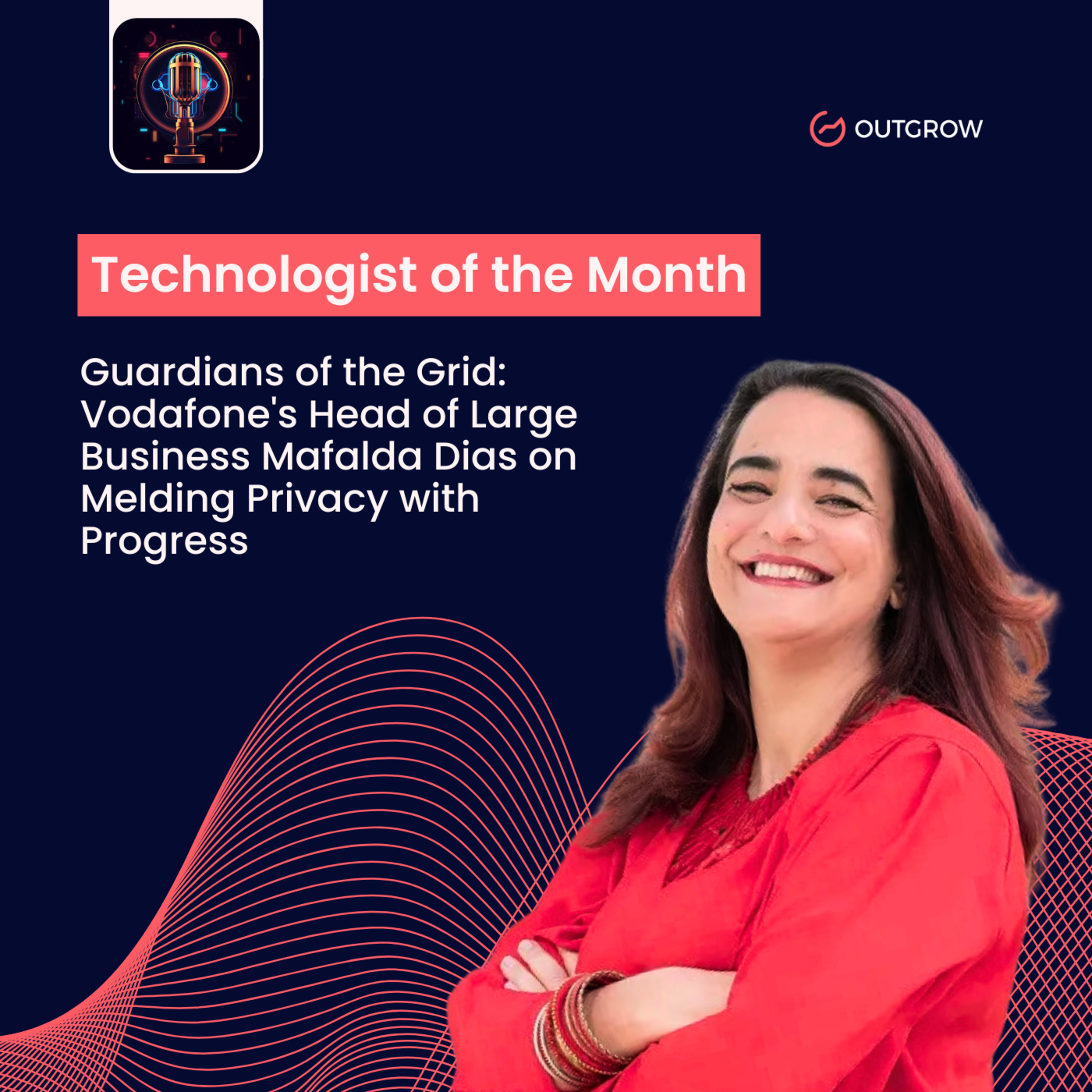 Episode 40- Guardians of the Grid: Vodafone's Head of Large Business Mafalda Dias on Melding Privacy & Progress  episode artwork