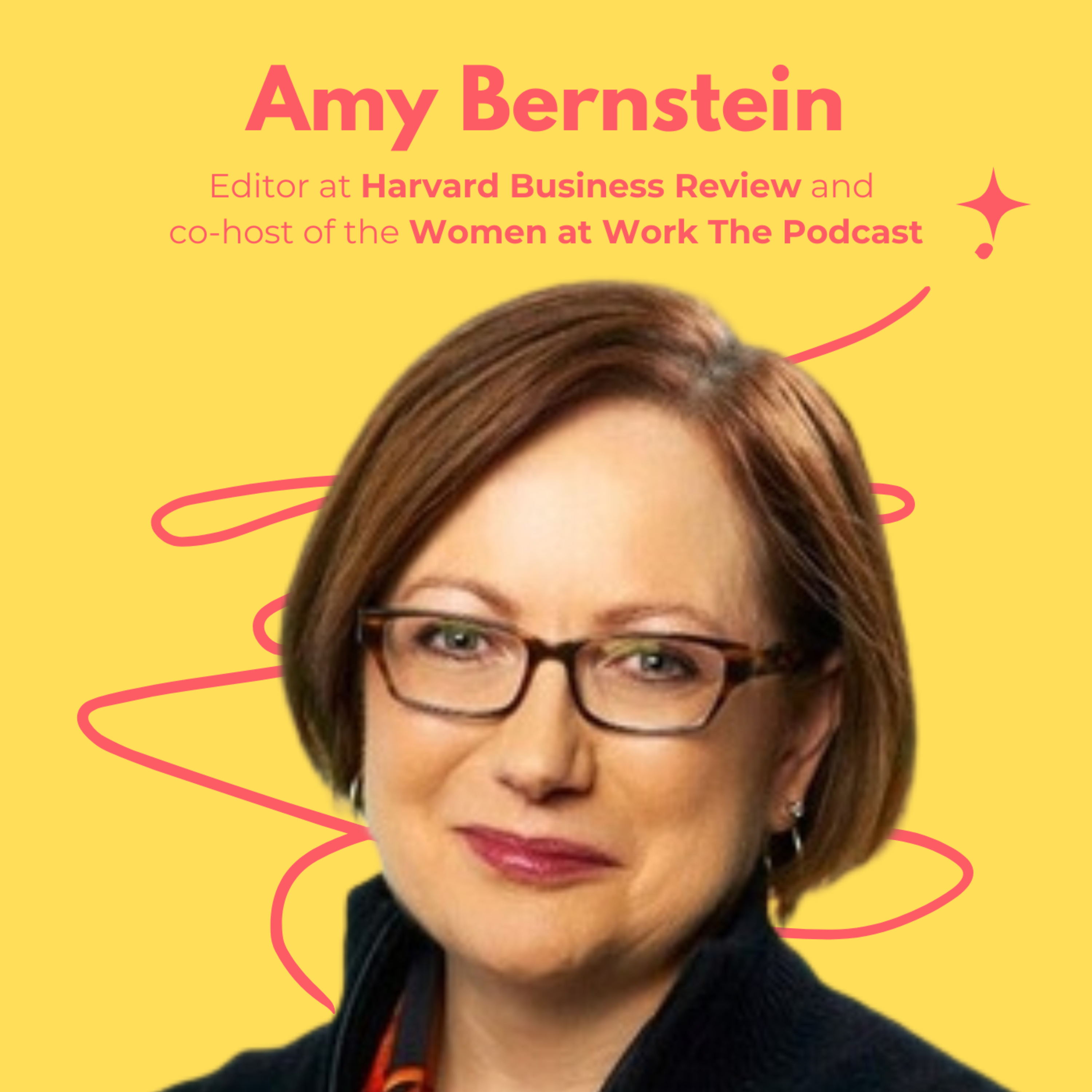 Snippet: ⁠Amy Bernstein⁠, Editor of ⁠Harvard Business Review⁠ and Co-host of the Women At Work Podcast, Speaks on Constant Innovation. episode artwork