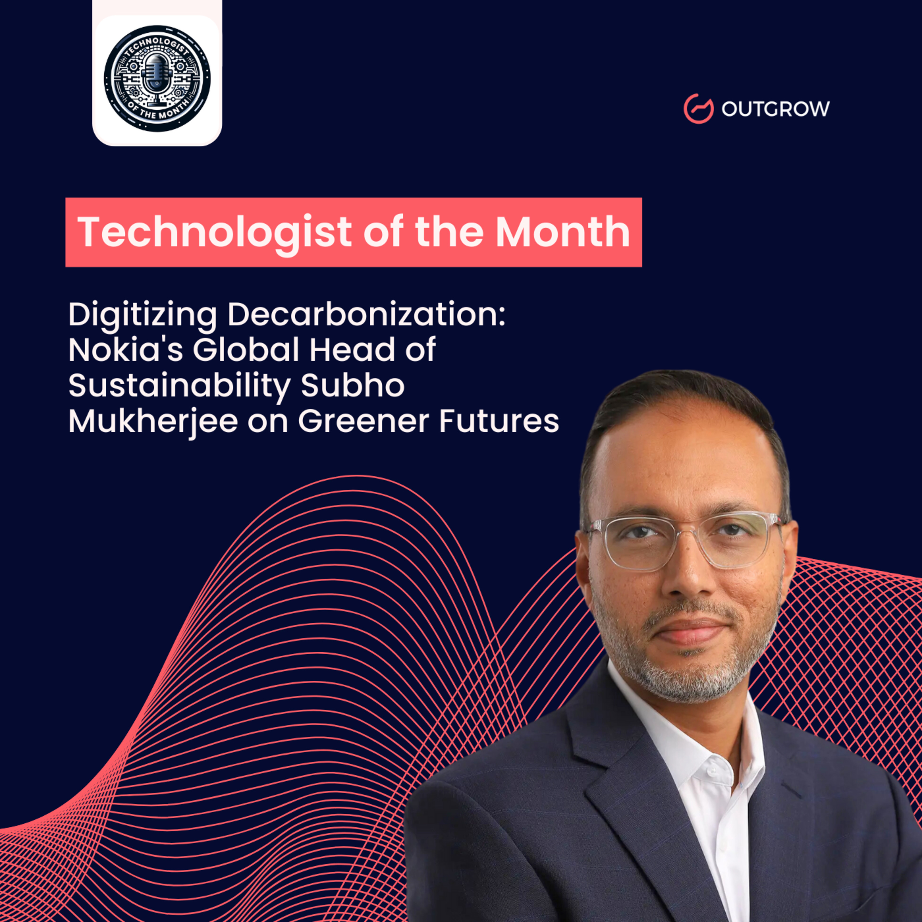 Episode 52- Digitizing Decarbonization: Nokia's Global Head of Sustainability Subho Mukherjee on Greener Futures episode artwork