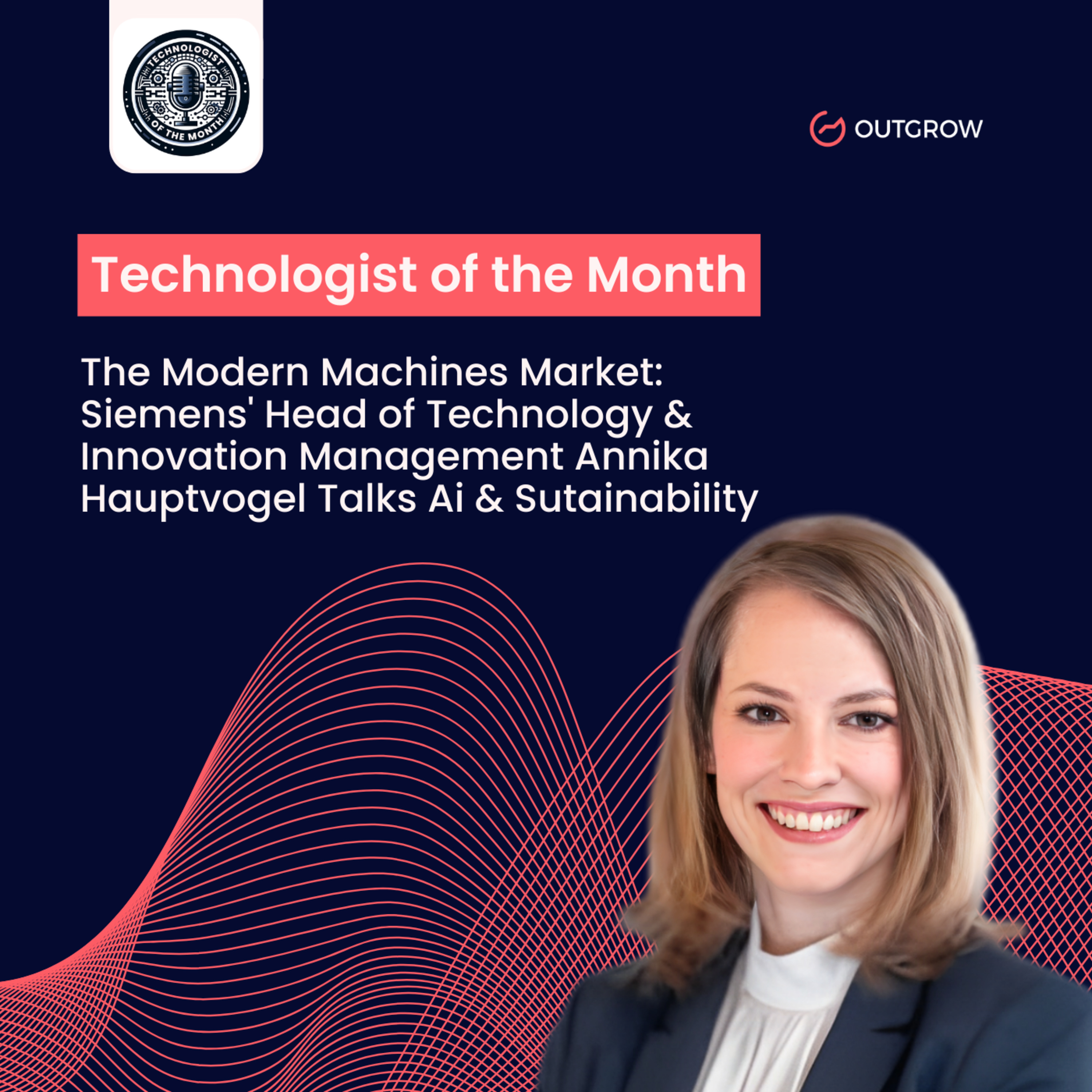Episode 54- The Modern Machines Market: Siemens' Head of Technology & Innovation Management Annika Hauptvogel Talks AI & Sustainability episode artwork