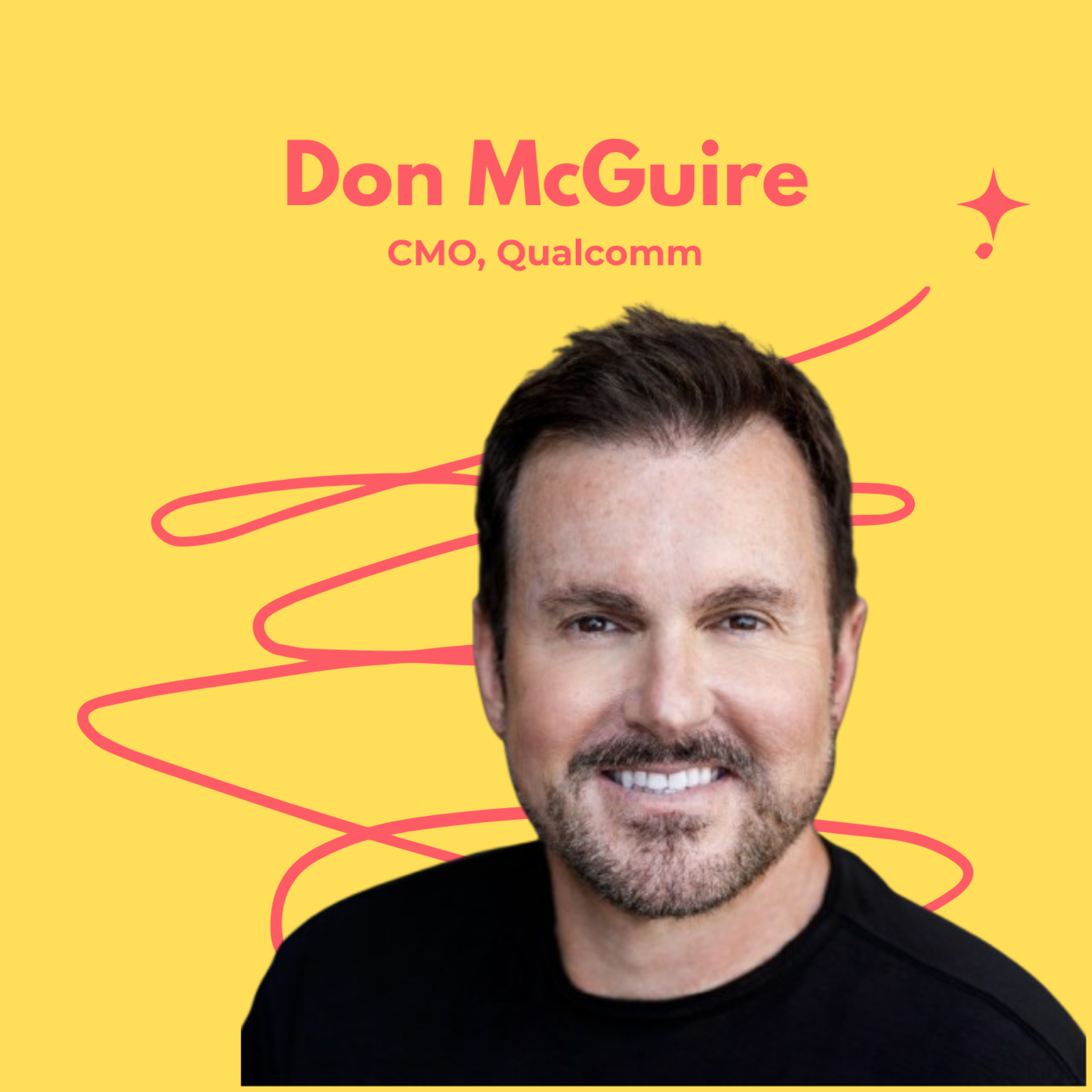 Snippet: Don McGuire, CMO of Qualcomm on Rapid AI Tool Development and Strategic Vision episode artwork