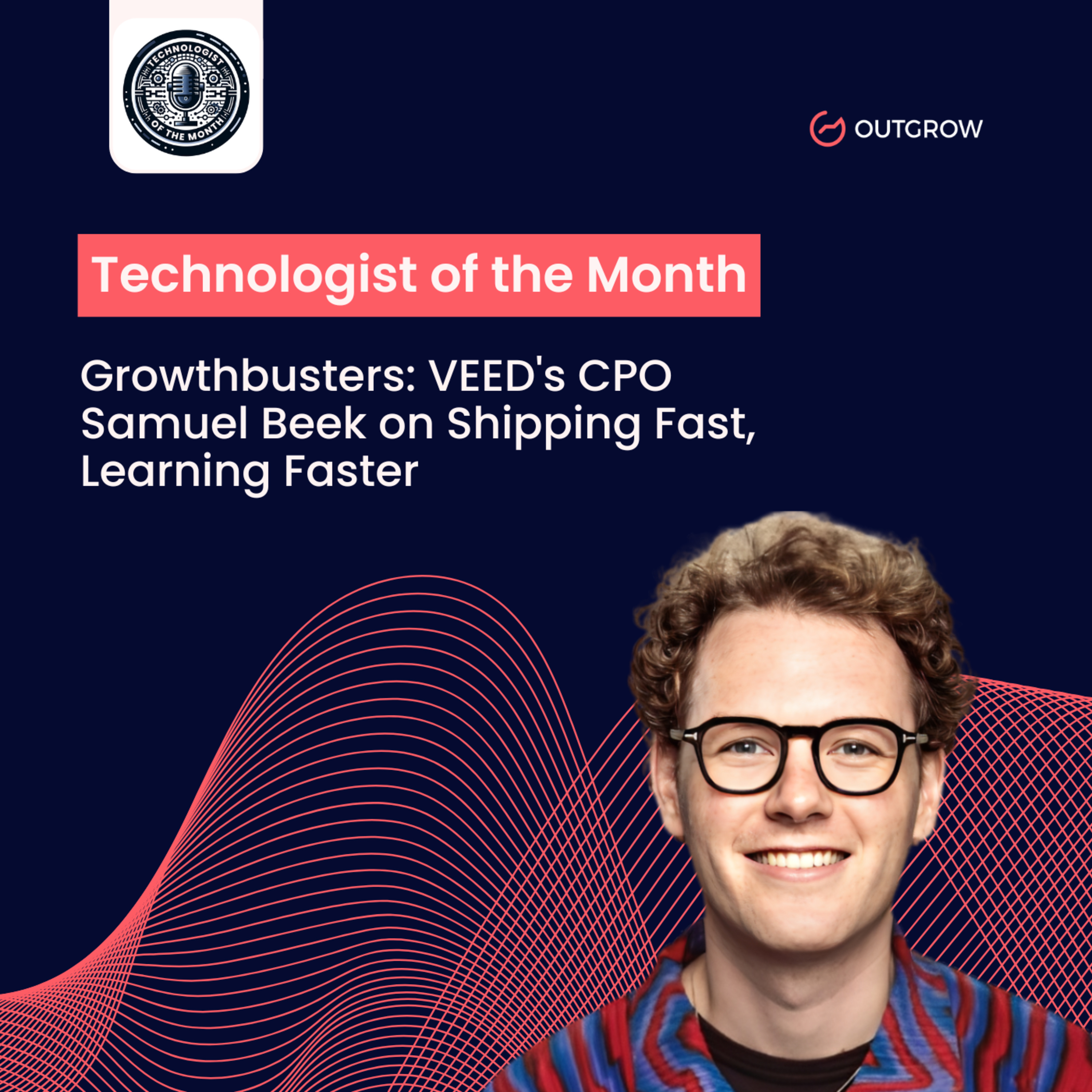 Episode 83- Growthbusters: VEED's CPO Samuel Beek on Shipping Fast, Learning Faster episode artwork