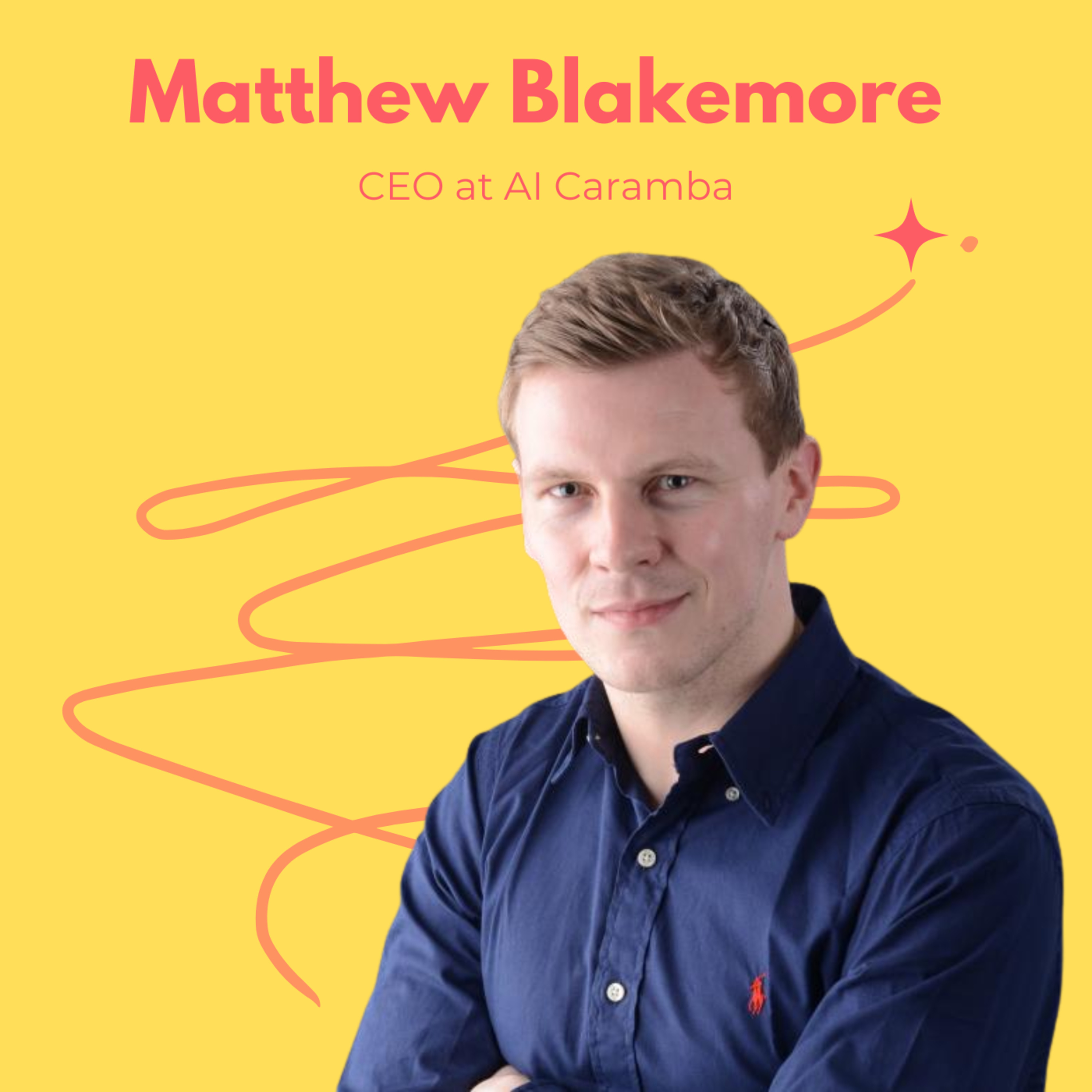 Snippet: Matthew Blakemore CEO at AI Caramba! on AI Regulation & Industry Motives episode artwork