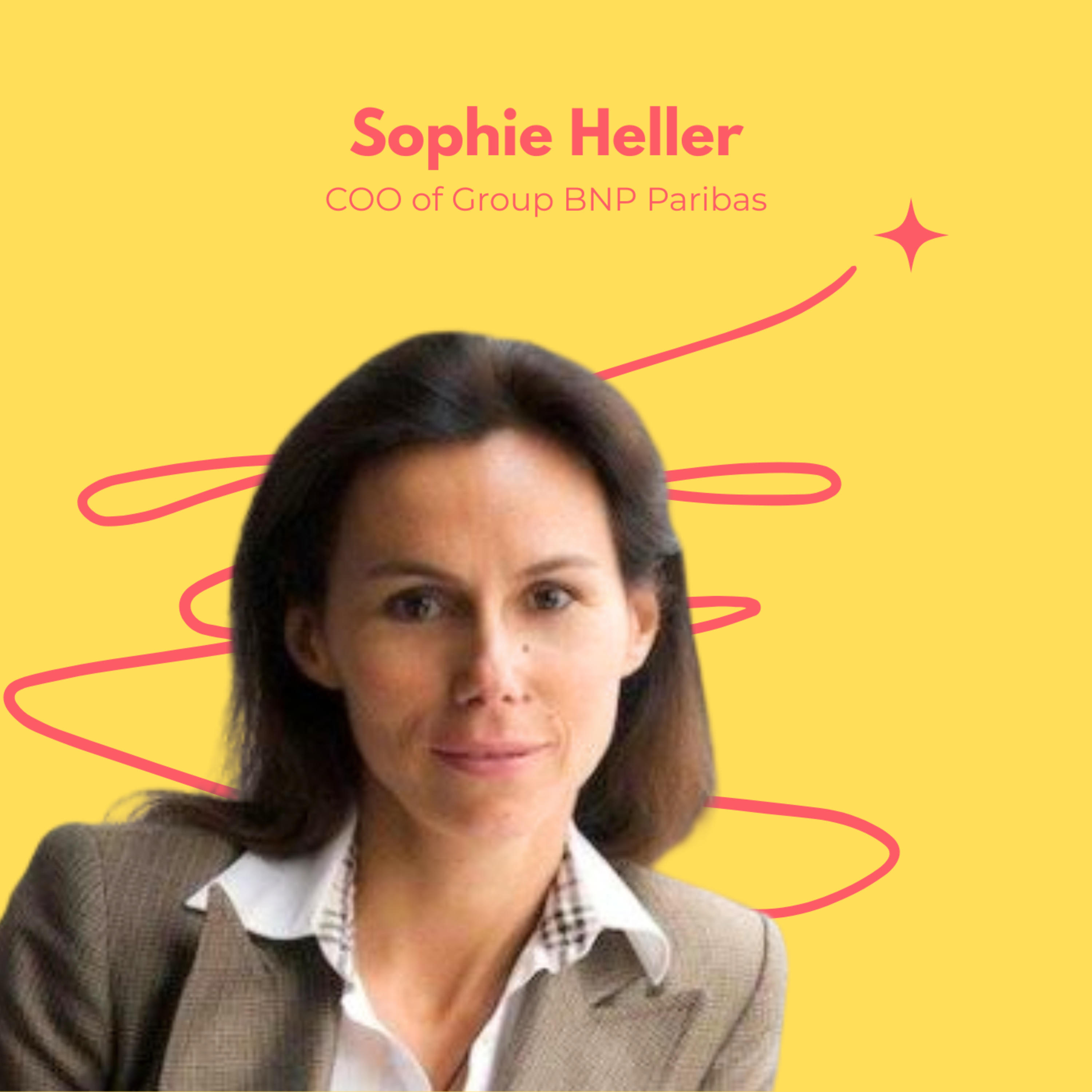 Snippet- Sophie Heller, COO of Group BNP Paribas CPBS, Talks About How Meaningful Transformation Doesn’t Start With Tools or Tech; It Starts With People. episode artwork