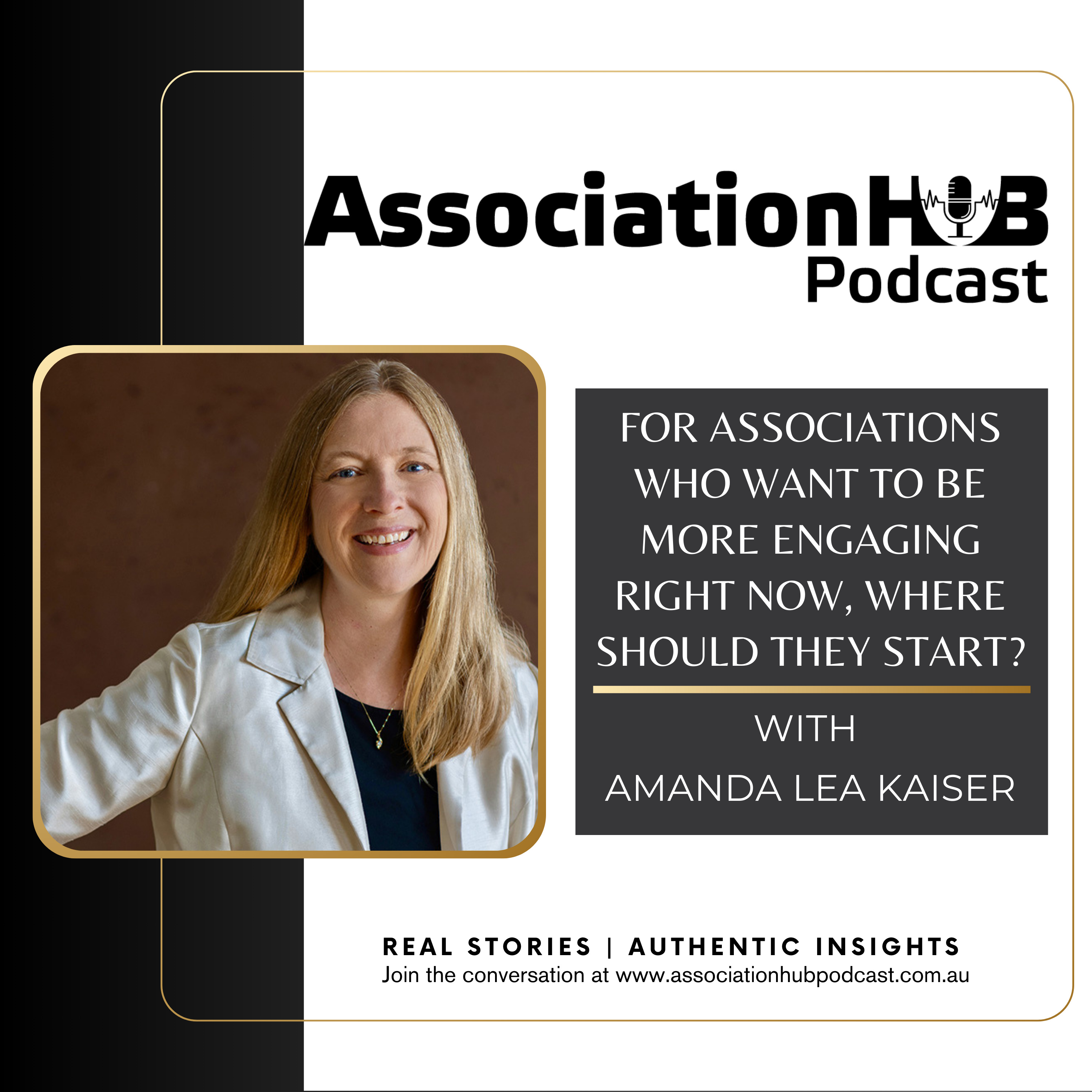 #38: For associations who want to be more engaging right now, where should they start? Amanda Lea Kaiser  episode artwork