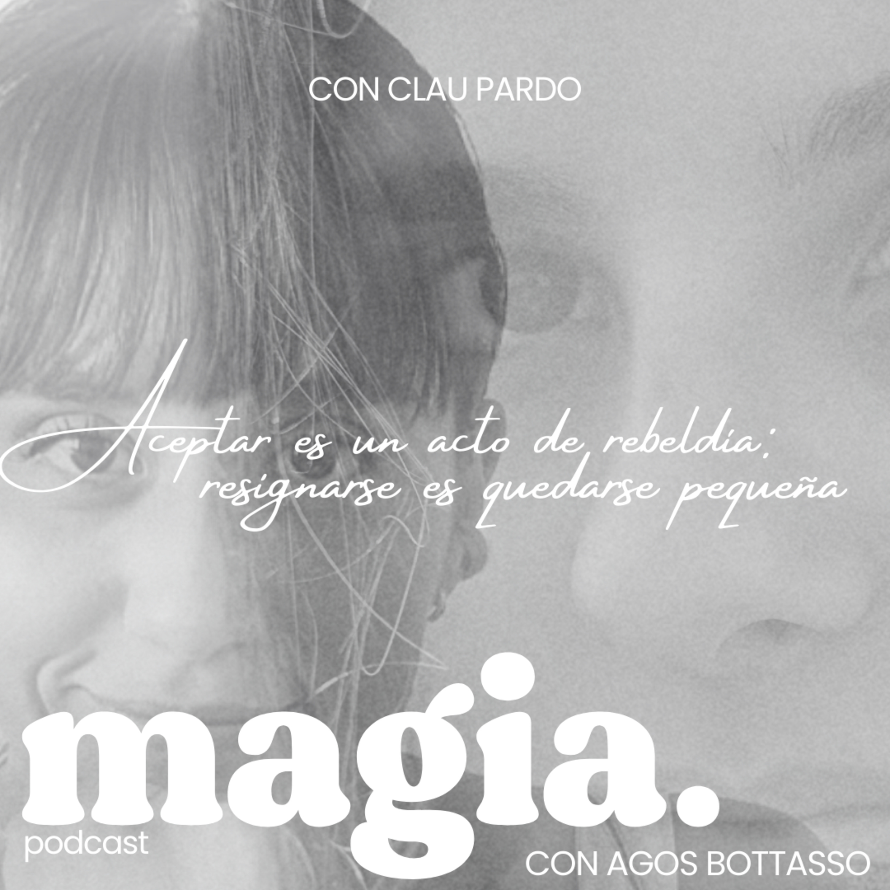 Magia Podcast con Agos Bottasso