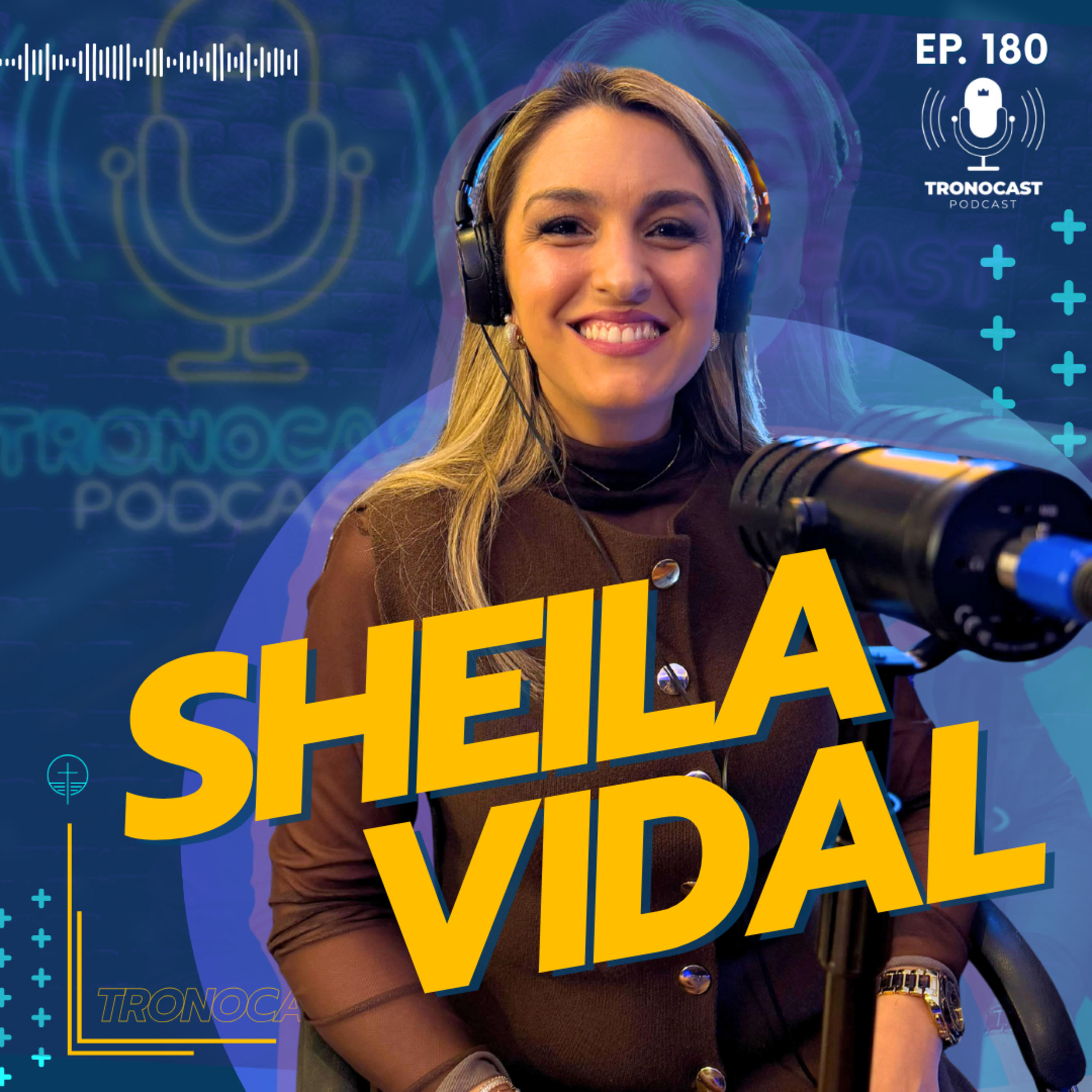 #180 Scheila Vidal | TronoCast Podcast episode artwork