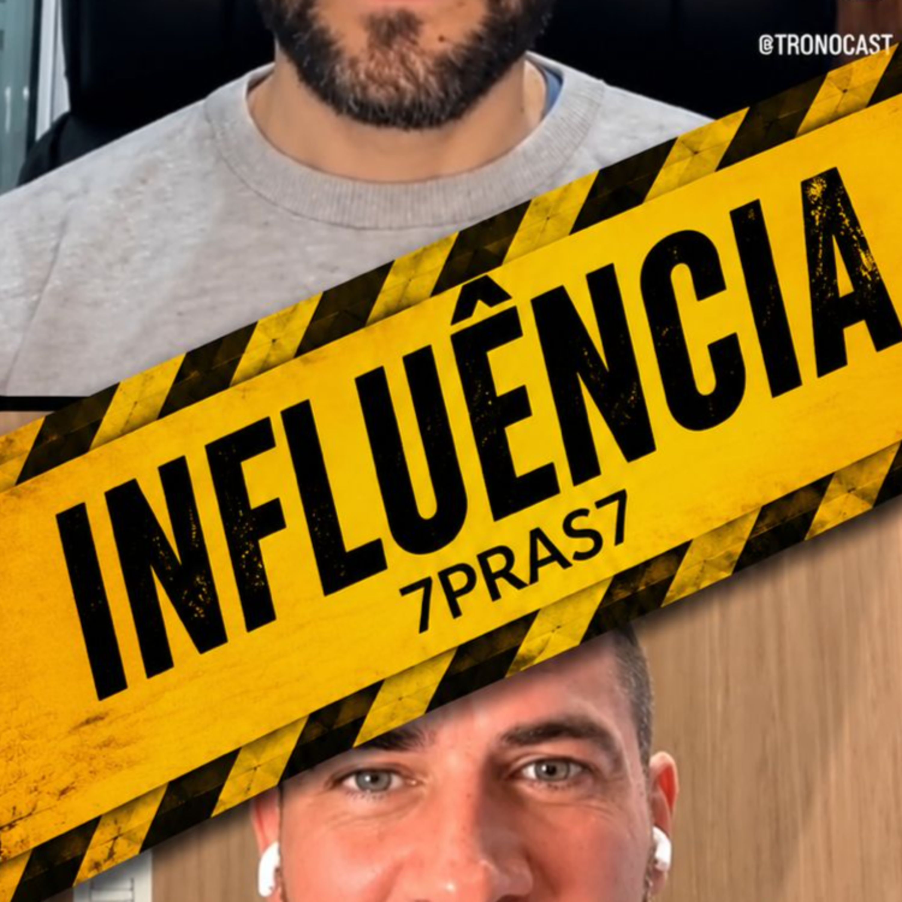 7PRAS7 - Influência | TronoCast PodCast episode artwork