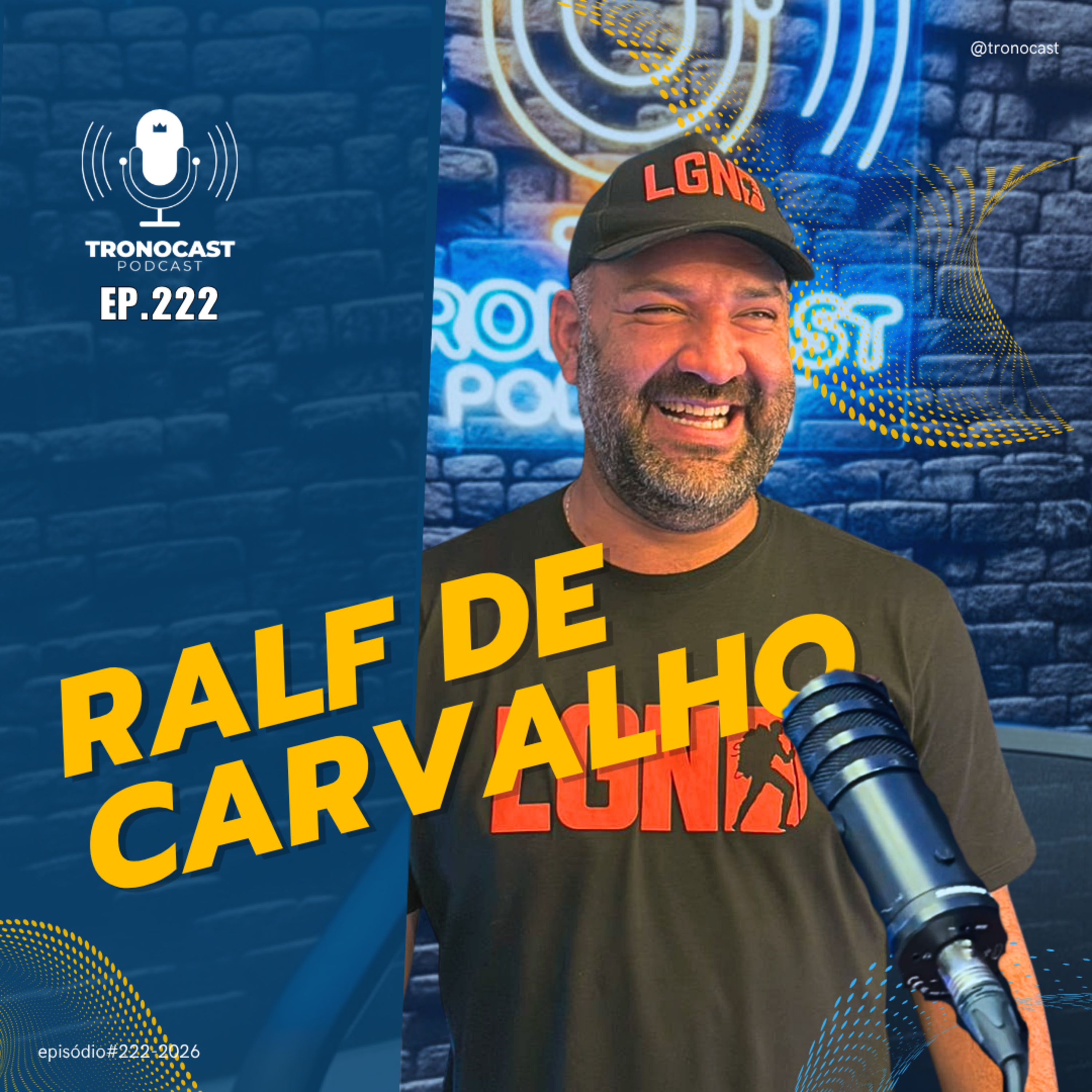 #222 Ralf de Carvalho | TronoCast PodCast episode artwork