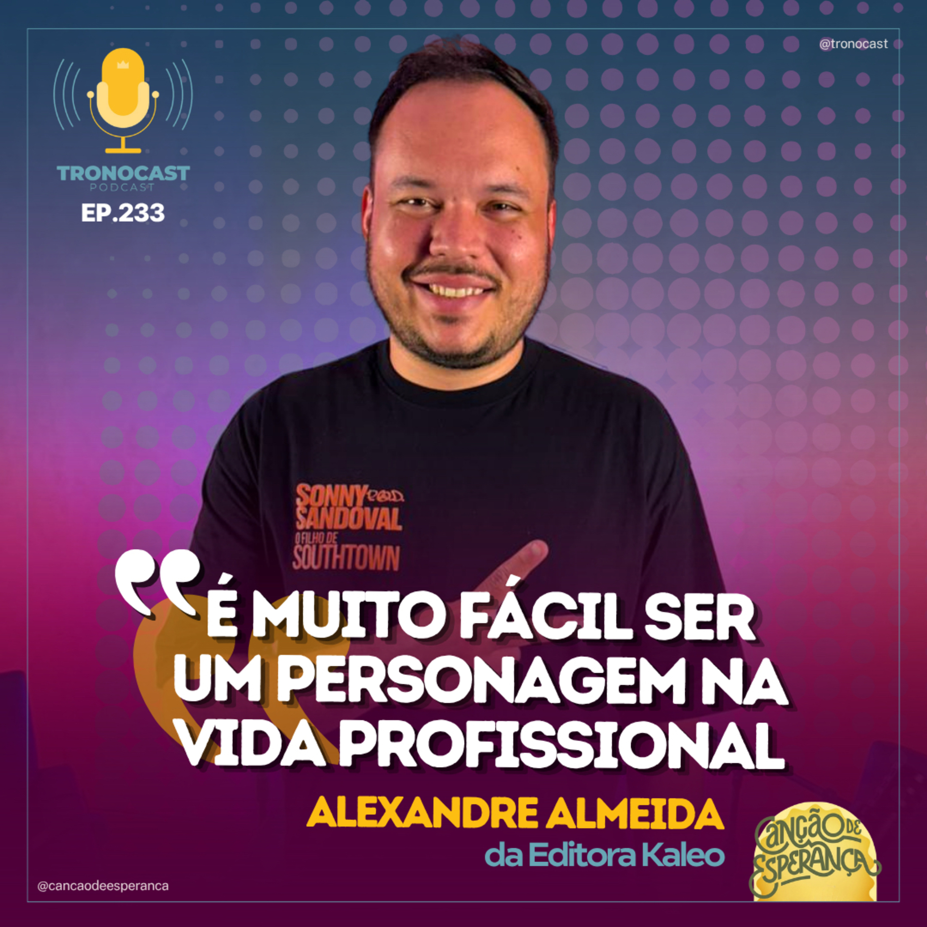 "Não fomos chamados para ser personagens" | Alexandre Almeida - Editora Kaleo | TronoCast EP 233 episode artwork