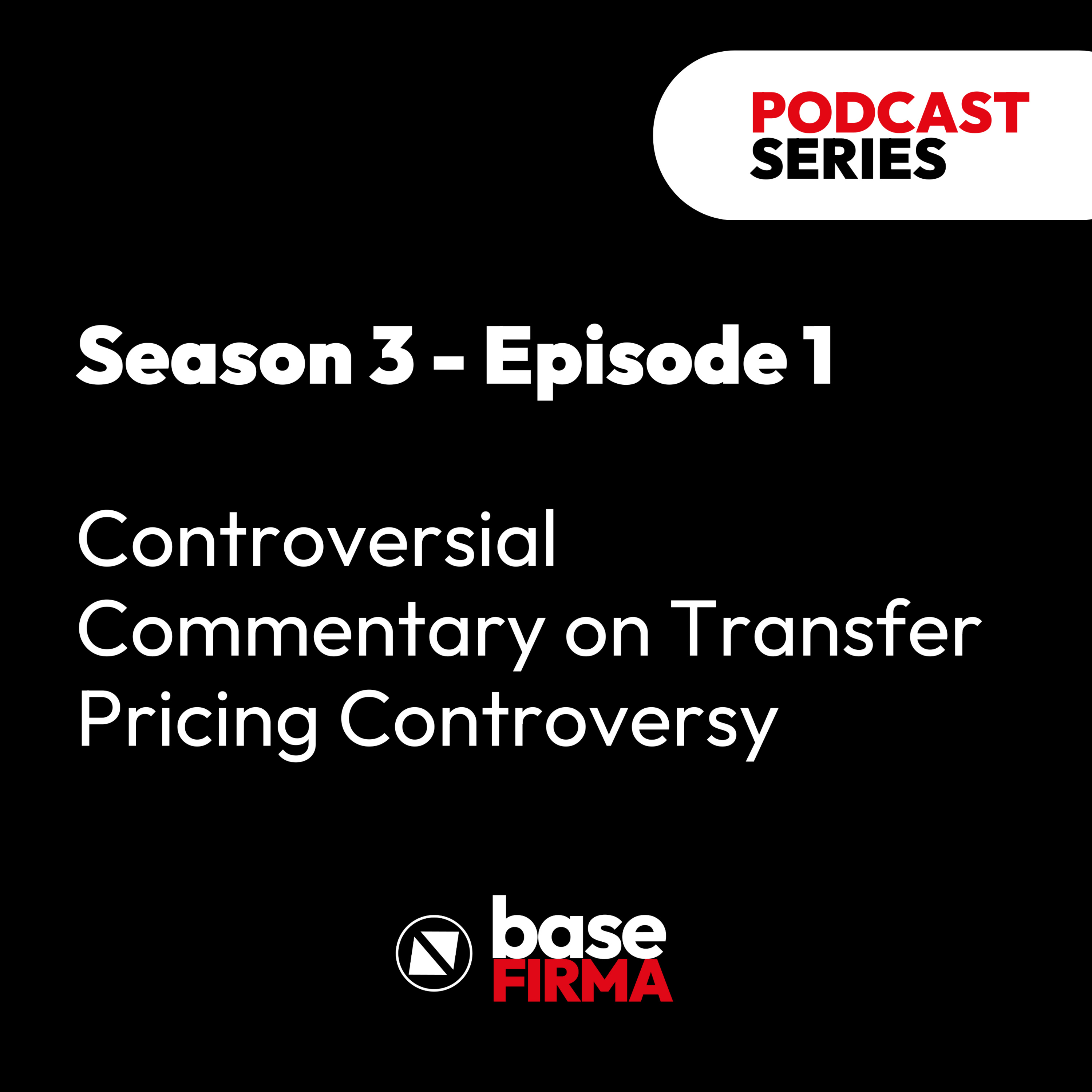 Transfer Pricing by BaseFirma - Podcast Series