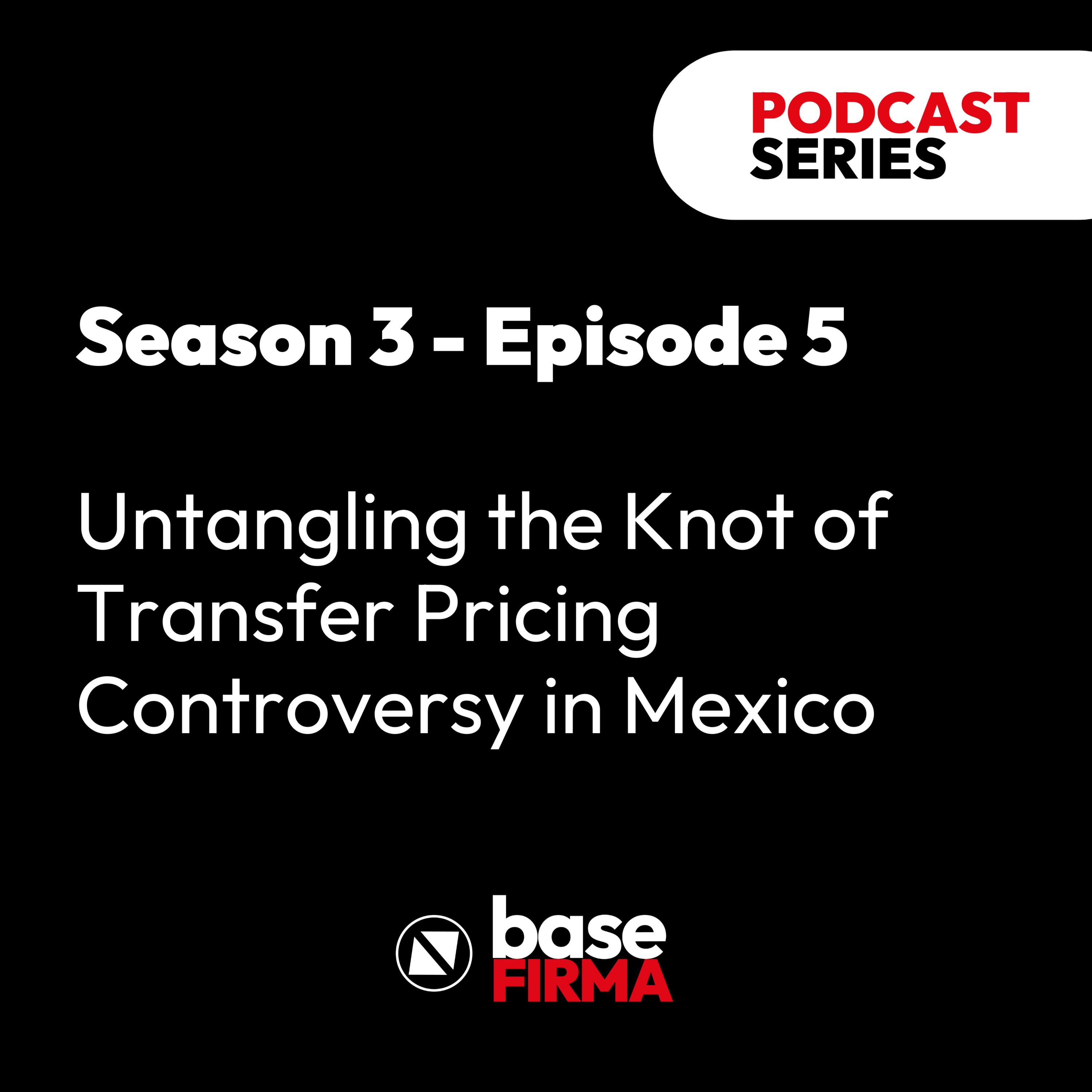 Transfer Pricing by BaseFirma - Podcast Series