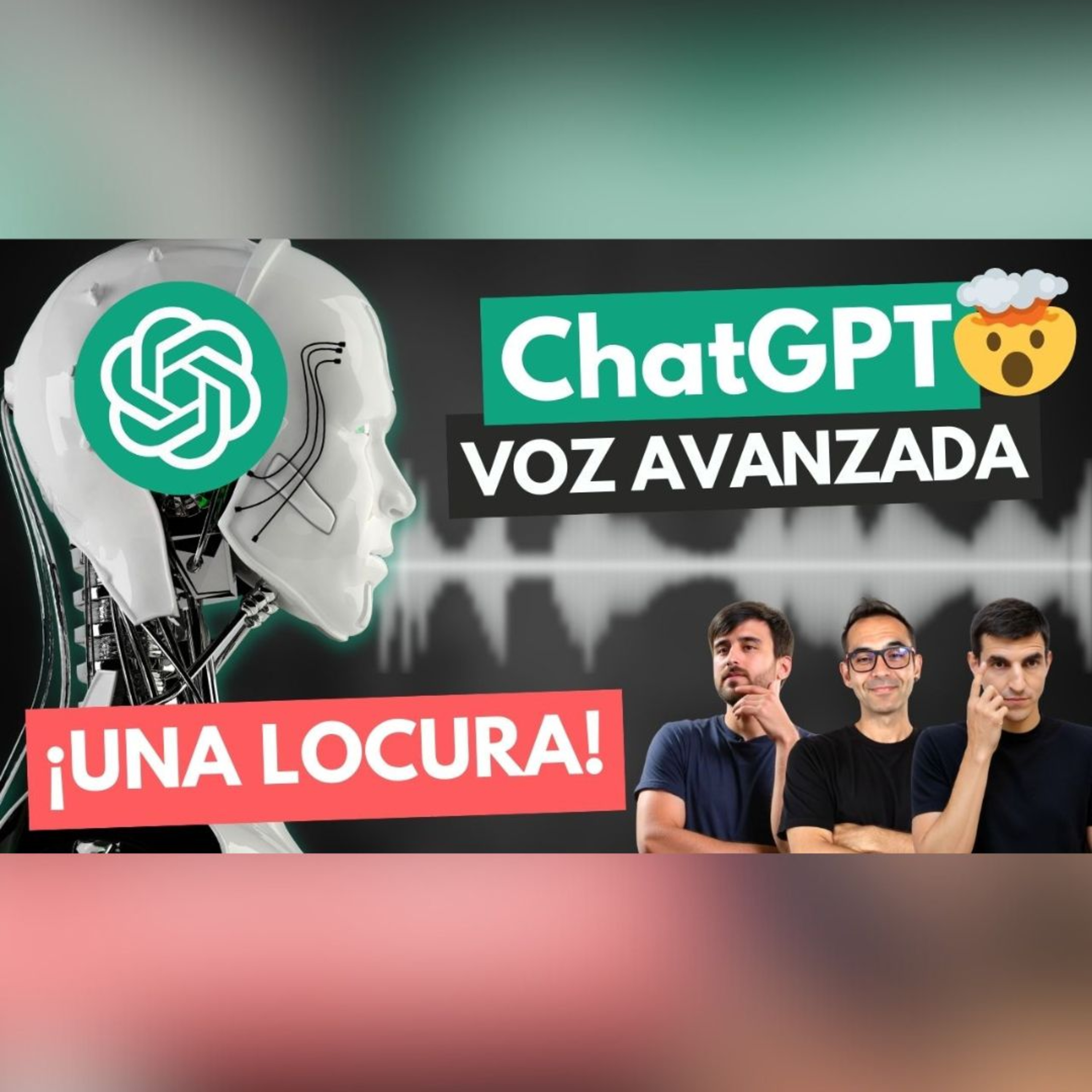 Modo de VOZ AVANZADO de OpenAI: Lo ponemos a prueba 💥(Ep. 73)
