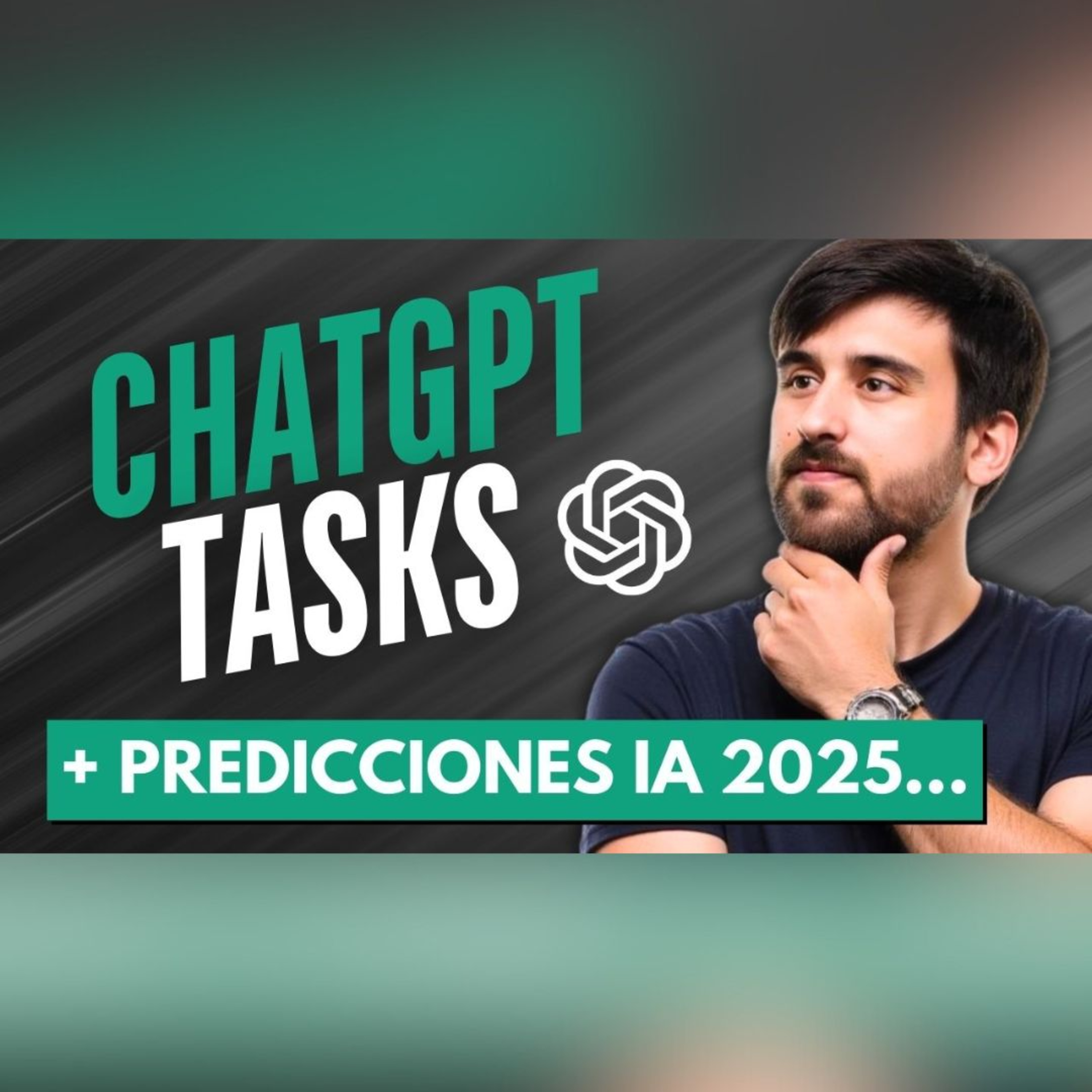 ChatGPT Tasks: Review y Predicciones en IA para 2025 (Ep. 87)
