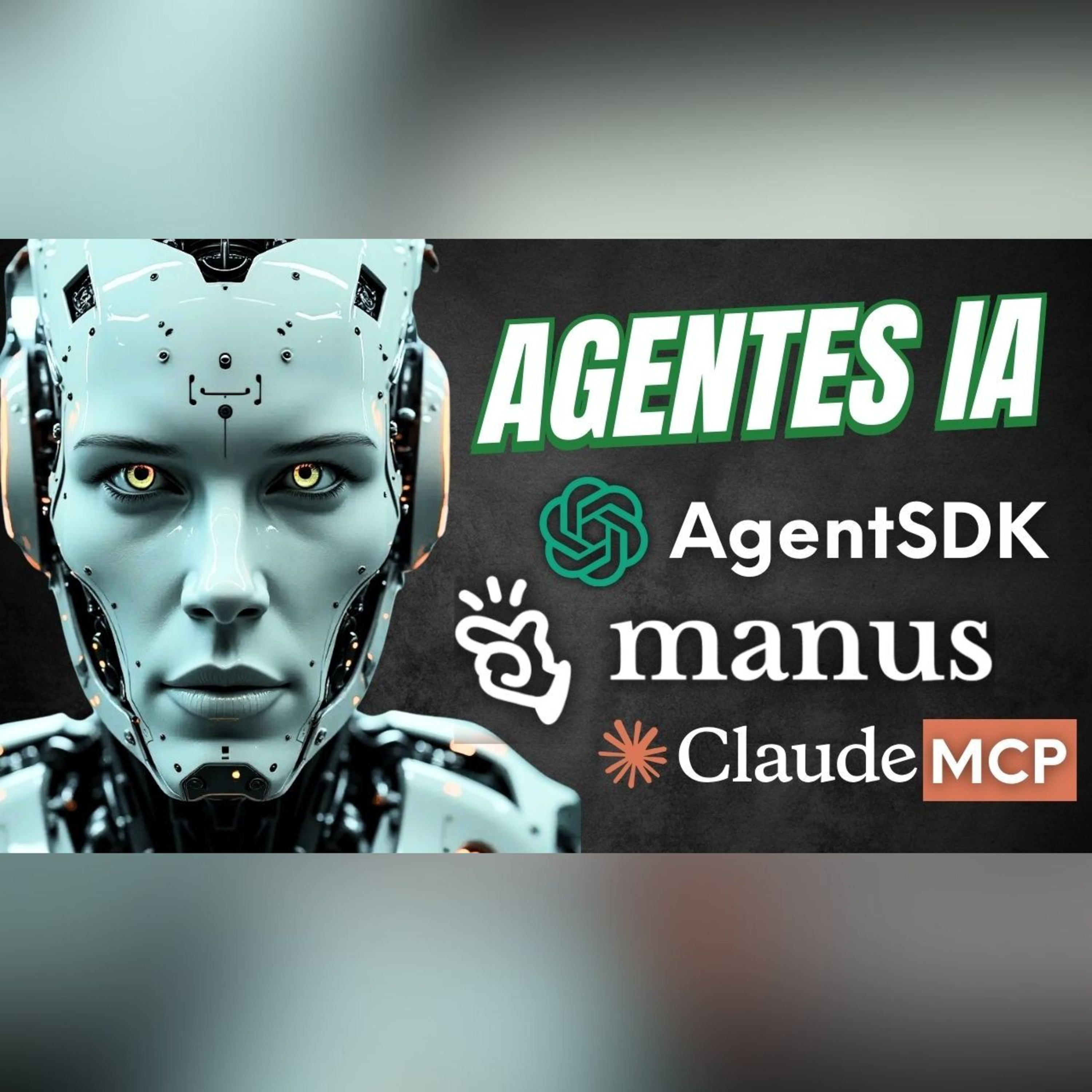 Manus AI, MCP y Agent SDK: Los agentes inteligentes ya está aquí (Ep. 95)