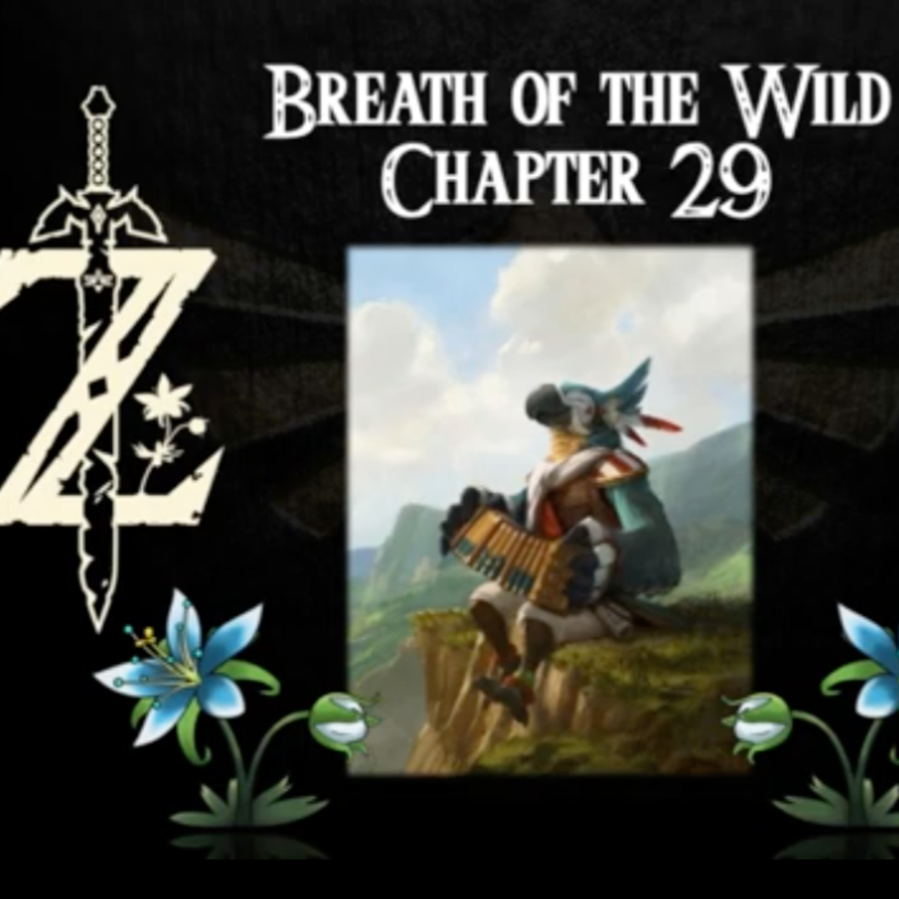 Breath of the Wild- a novelisation by Zed of Ages- Chapter 29 episode artwork