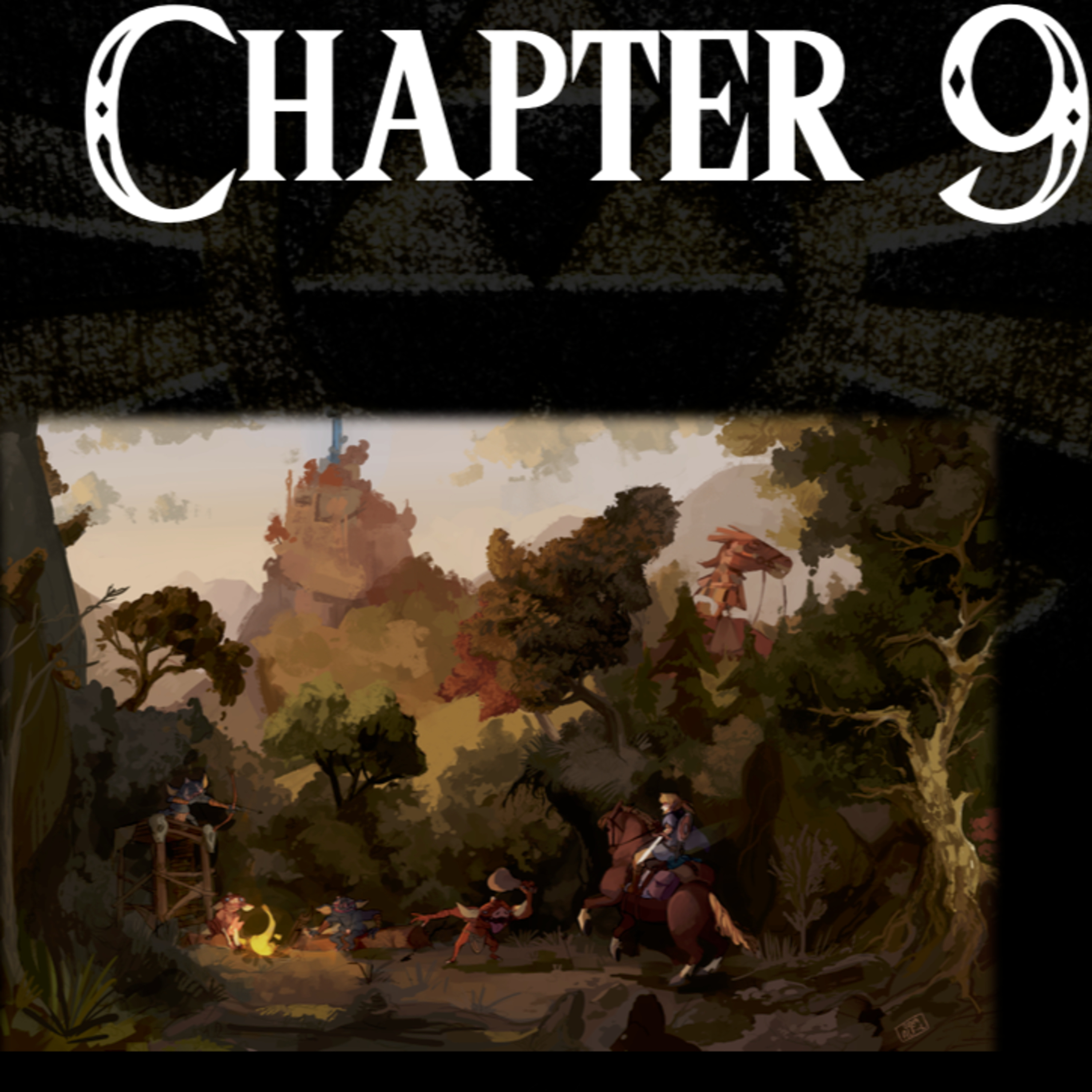 Tears of the Kingdom- a novelisation by Zed of Ages- Chapter 9 episode artwork