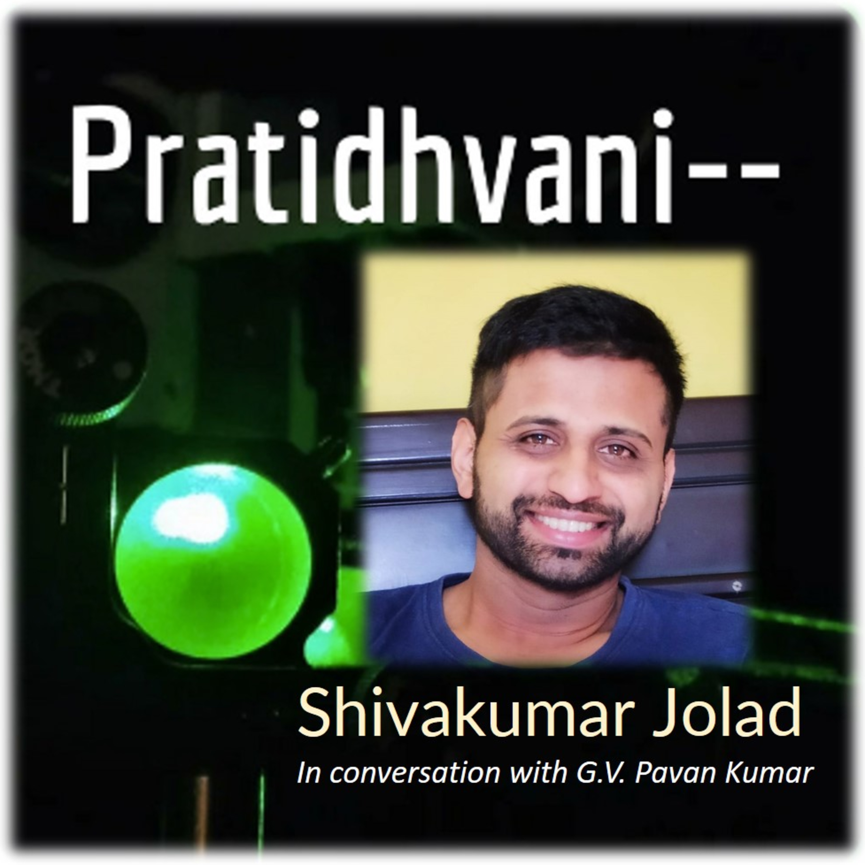 Ep. 37 : Conversation with Shivakumar Jolad - A Physicist turned Quantitative Social Scientist