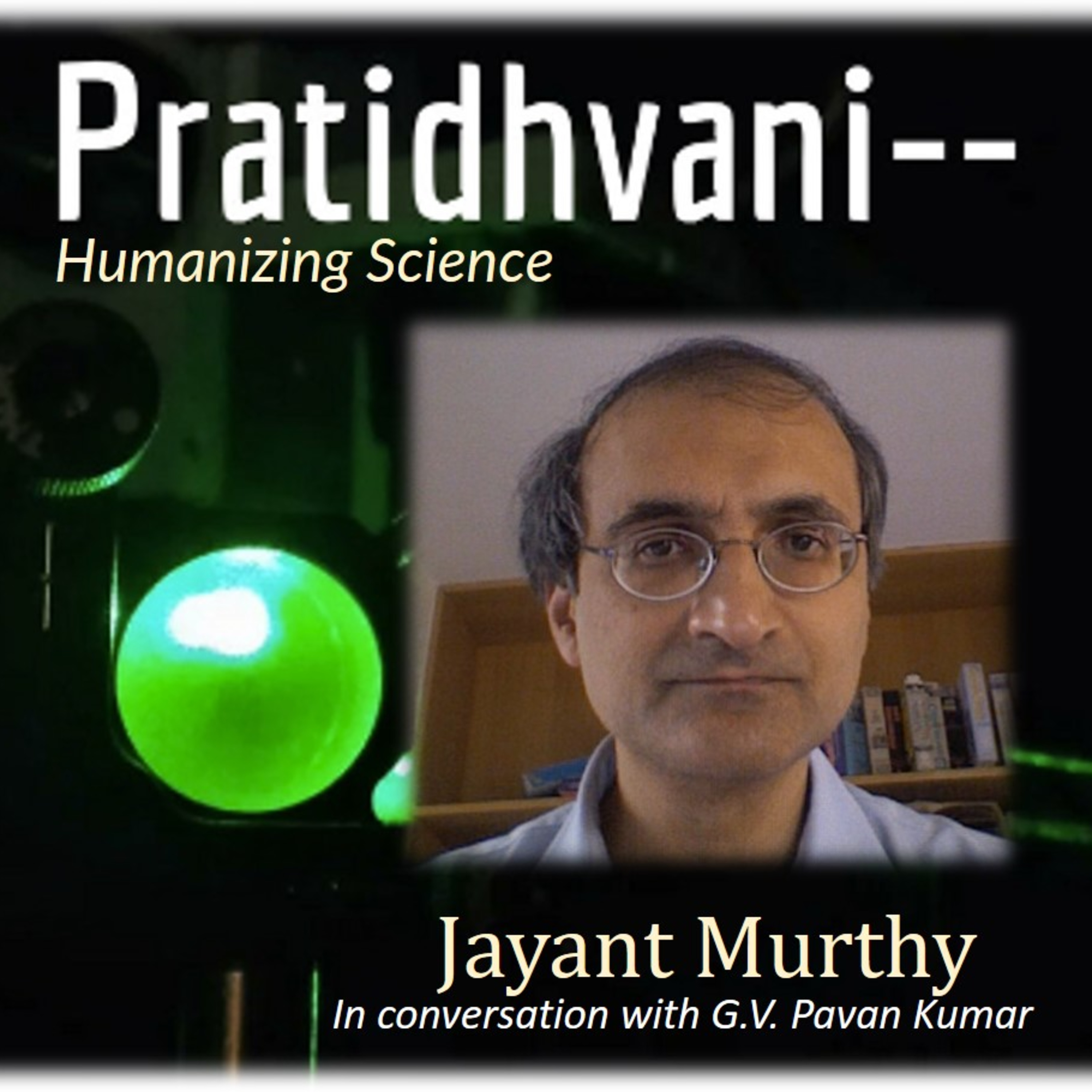 Pratidhvani - Humanizing Science