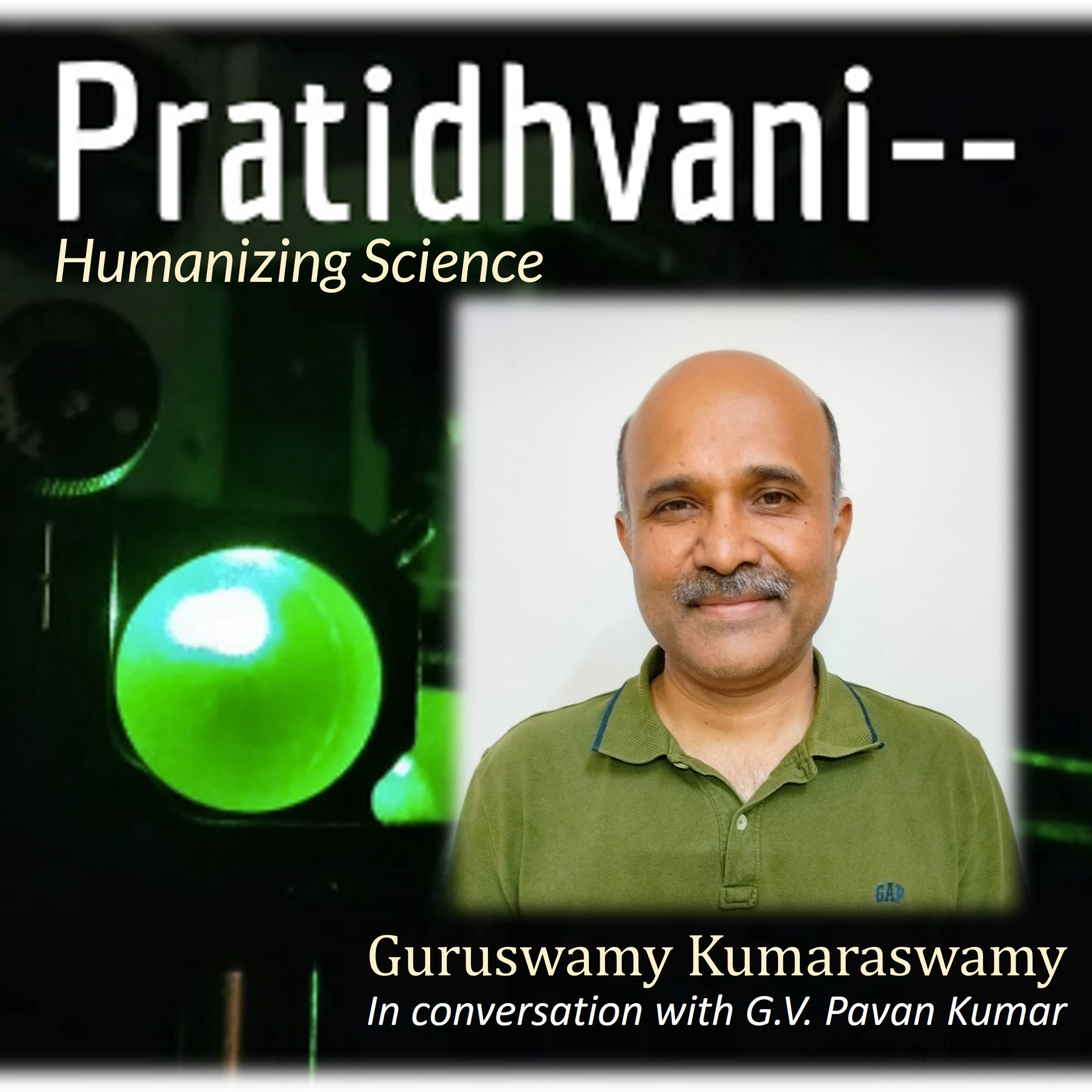 Ep. 58 Conversation with Guruswamy Kumaraswamy: Engineering Soft Matter for a Sustainable Future