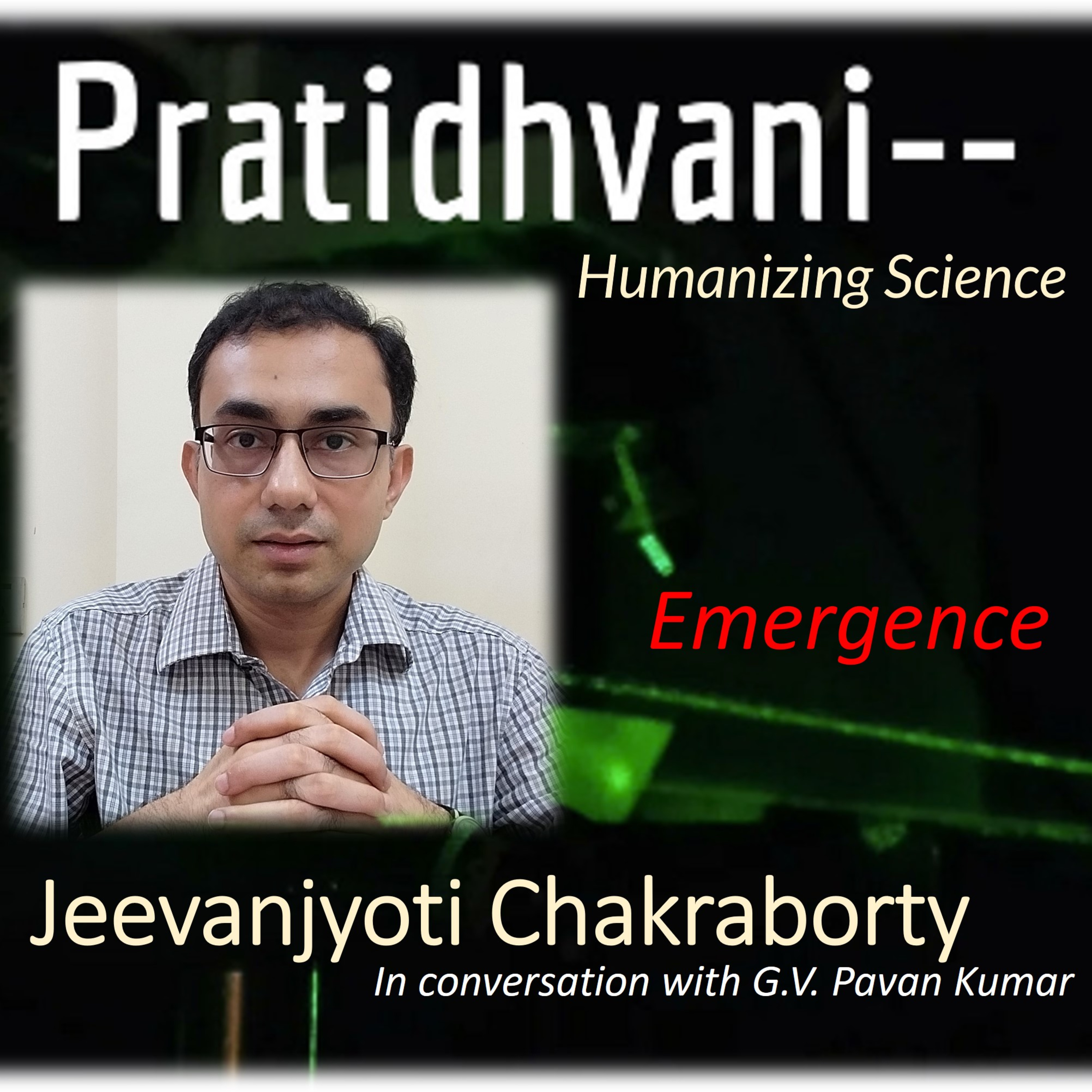 Epi 65 : Conversation with Jeevanjyoti Chakraborty -Pedagogy Beyond Classroom, YouTube and IIT Life