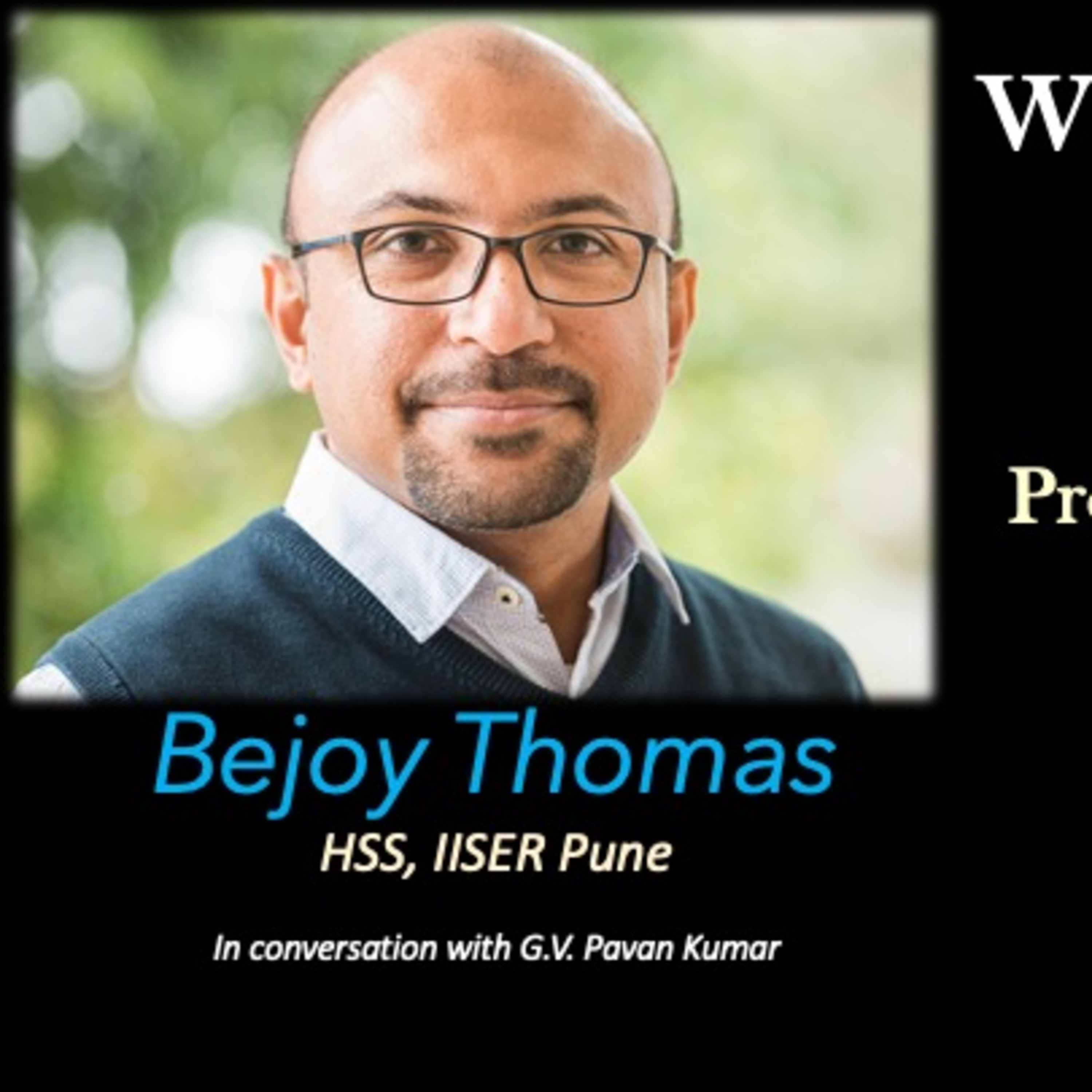 Ep 98: Conversation with Bejoy Thomas – Water Management & Development with Problem-Driven Approach