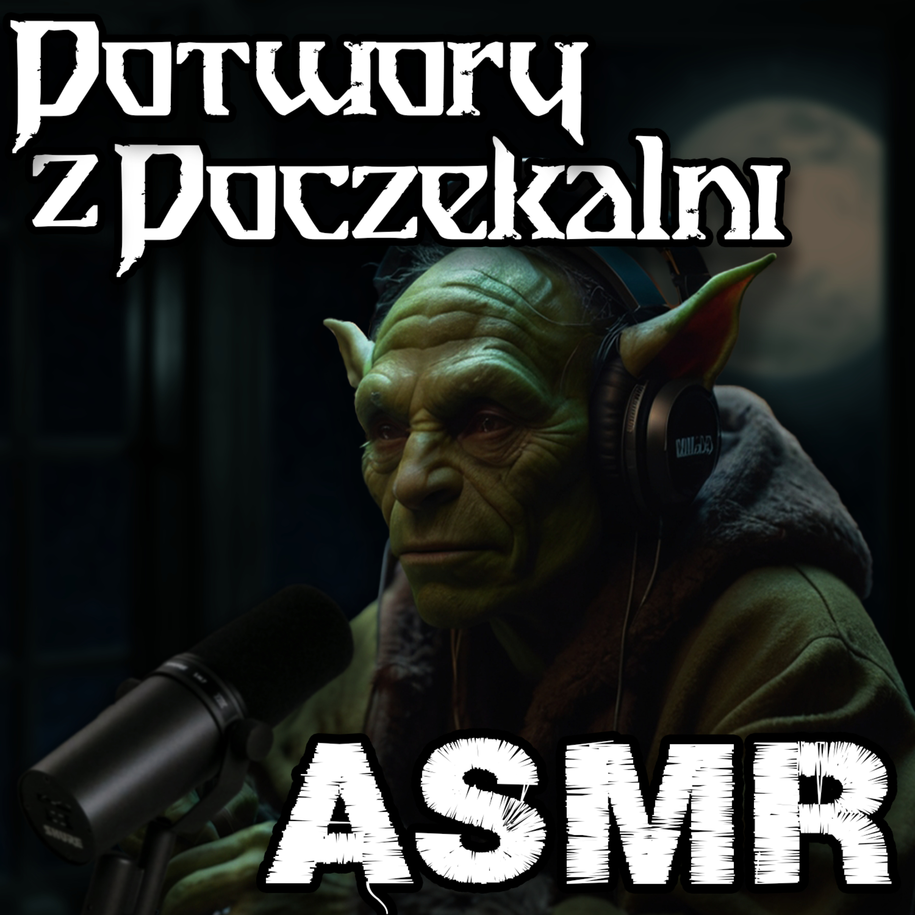 ASMR creepypasta na dobranoc | Potwory z Poczekalni #55 episode artwork