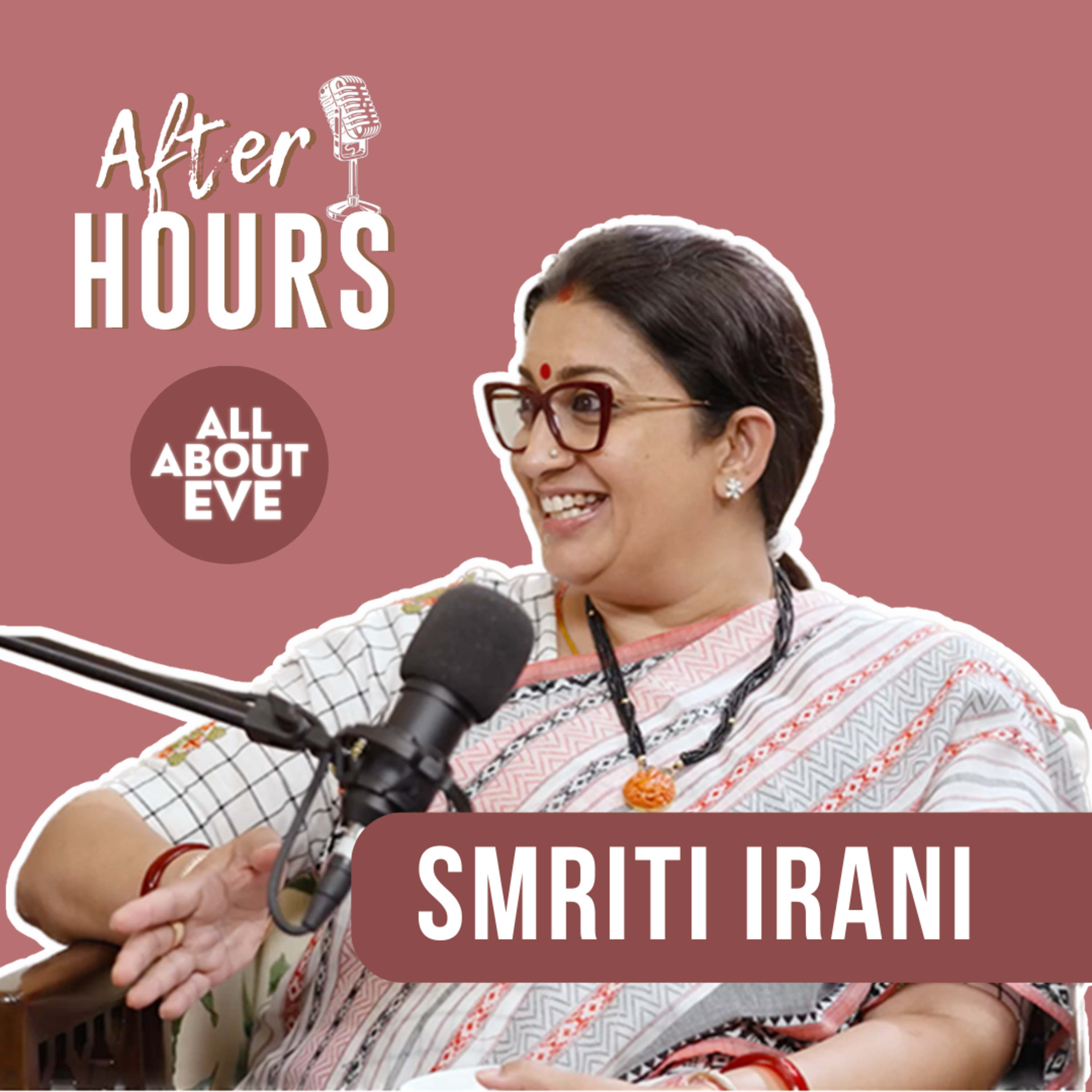 Life Before And After Tulsi & The Hustle Of Smriti Irani | Bani G Anand | AfterHours With AAE | Ep 1 episode artwork