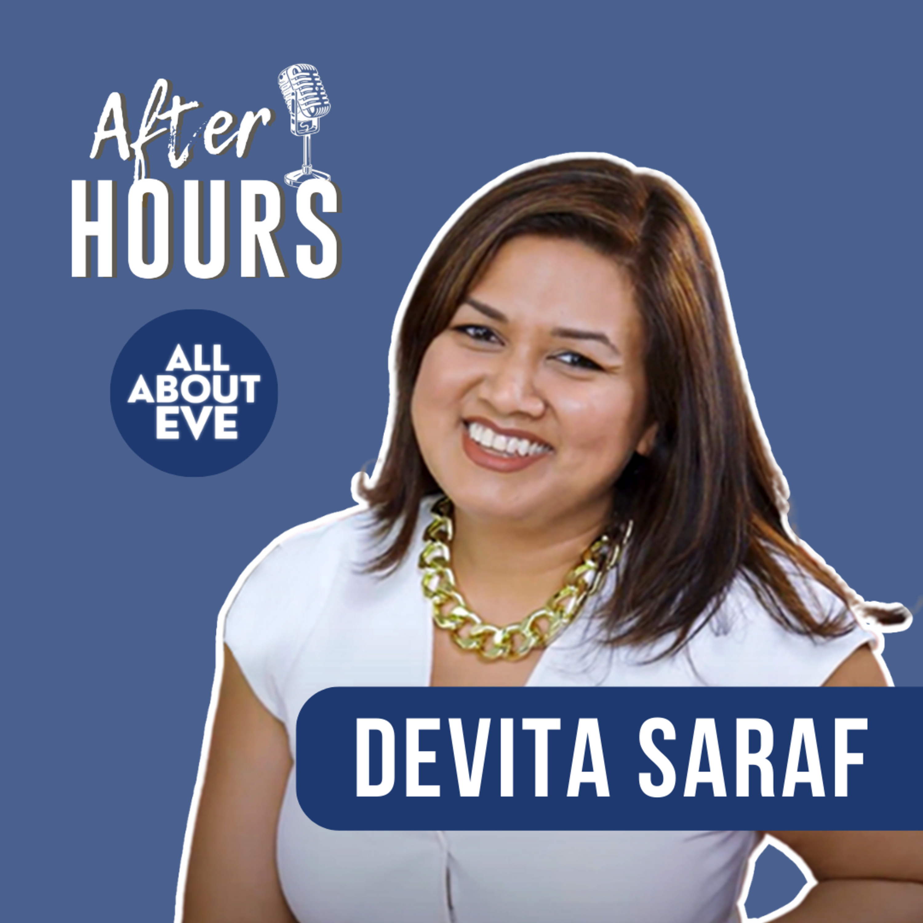 Devita Saraf, The Model CEO Who Wants To "Settle Up" | Bani Anand | AfterHours with All About Eve | Ep 3 episode artwork