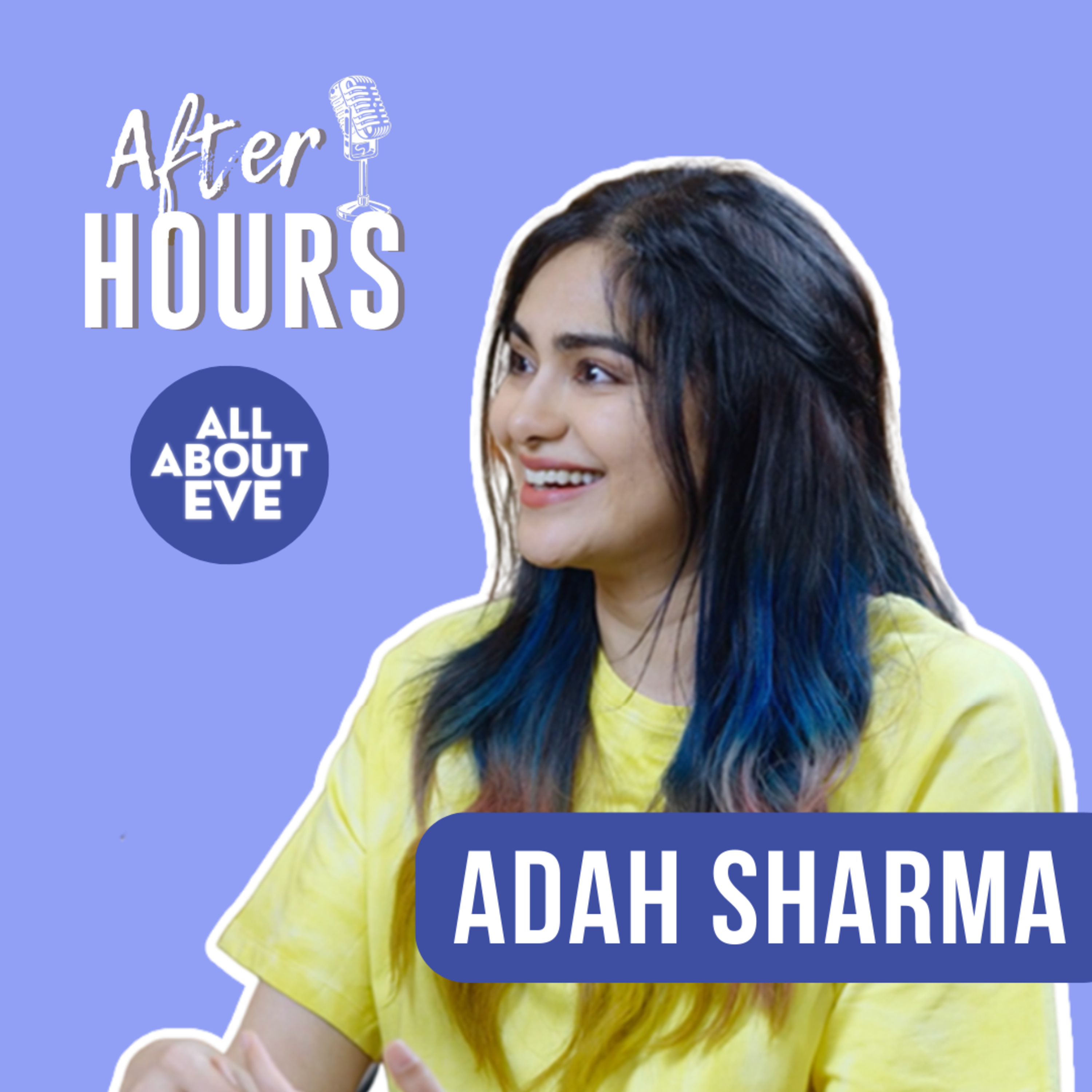 Adah Sharma Podcast | The Kerala Story, Religion, & More | AfterHours With AAE | Ep 20 episode artwork