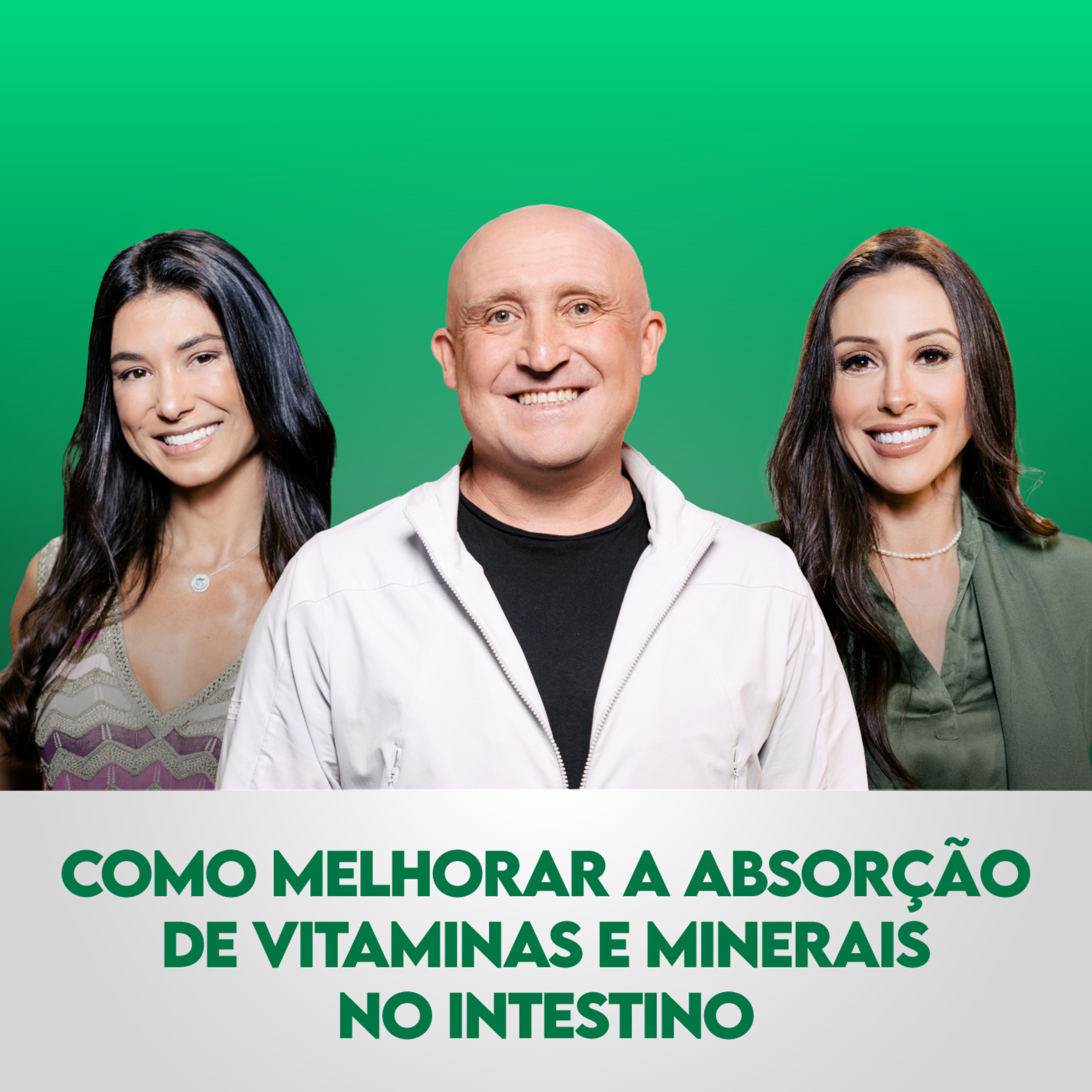 Ep. 117: Como melhorar a absorção de vitaminas e minerais no intestino, com Murilo Pereira