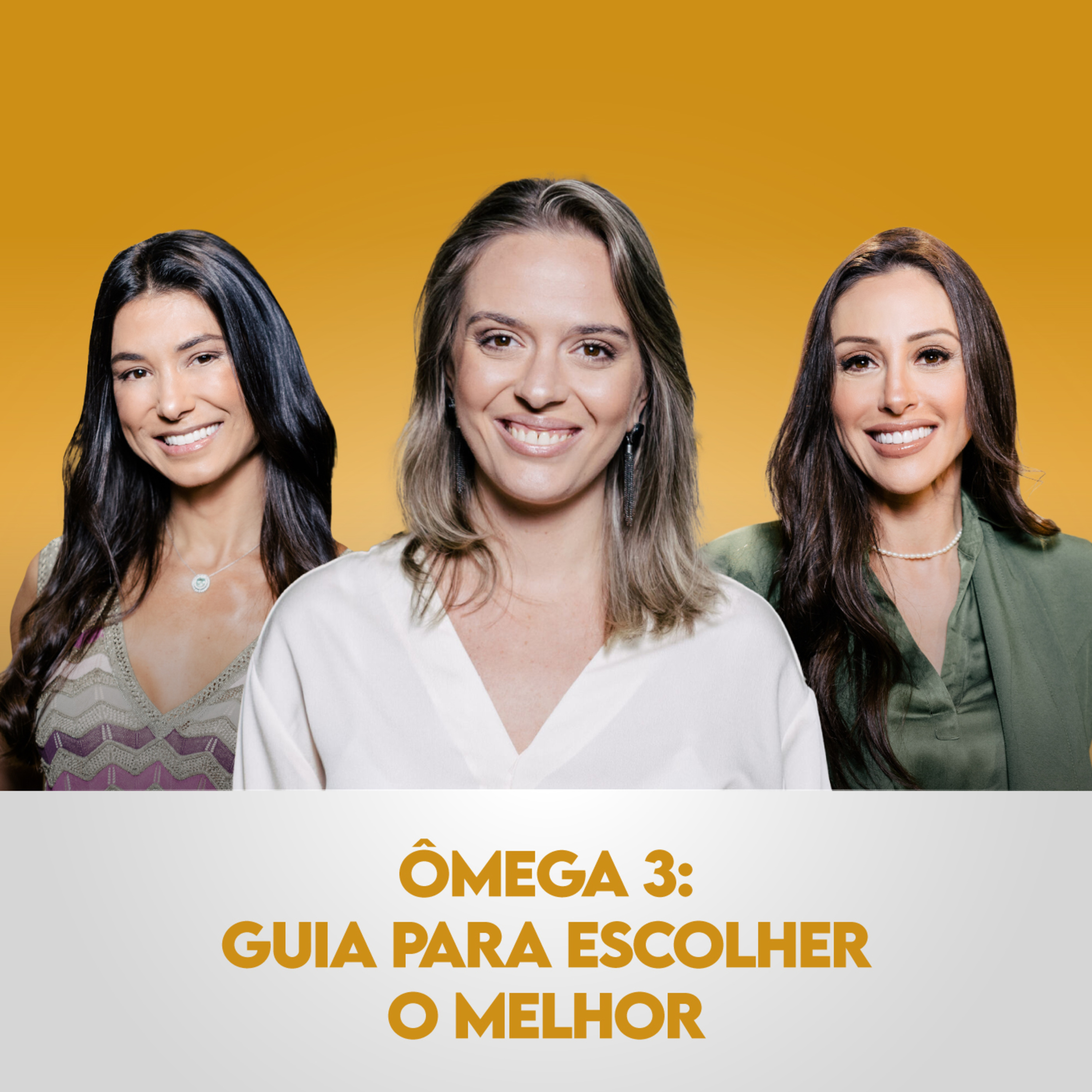 Ep. 120: Ômega 3: Guia para Escolher o Melhor, com Fernanda Matta