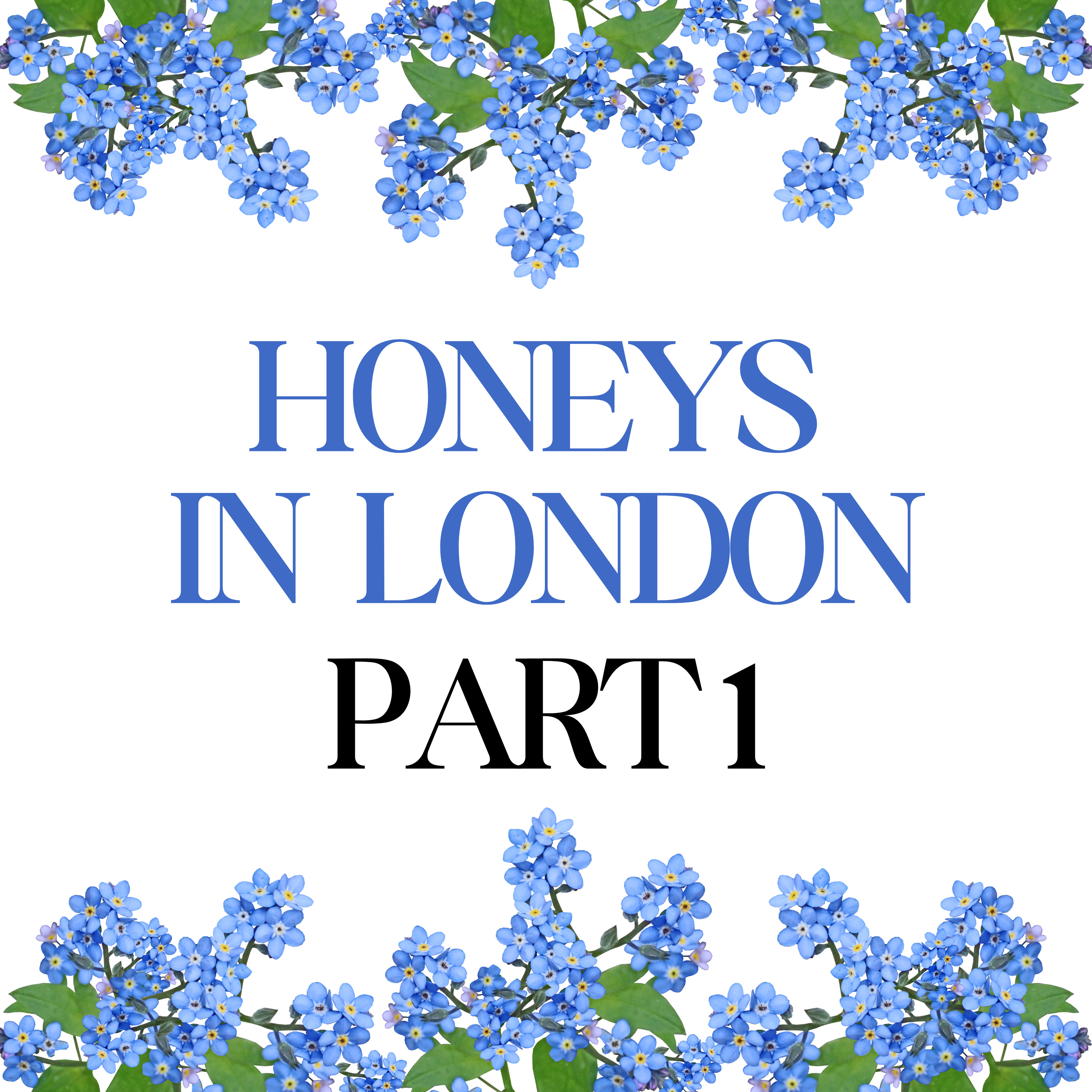 Honeys in London Part 1 episode artwork