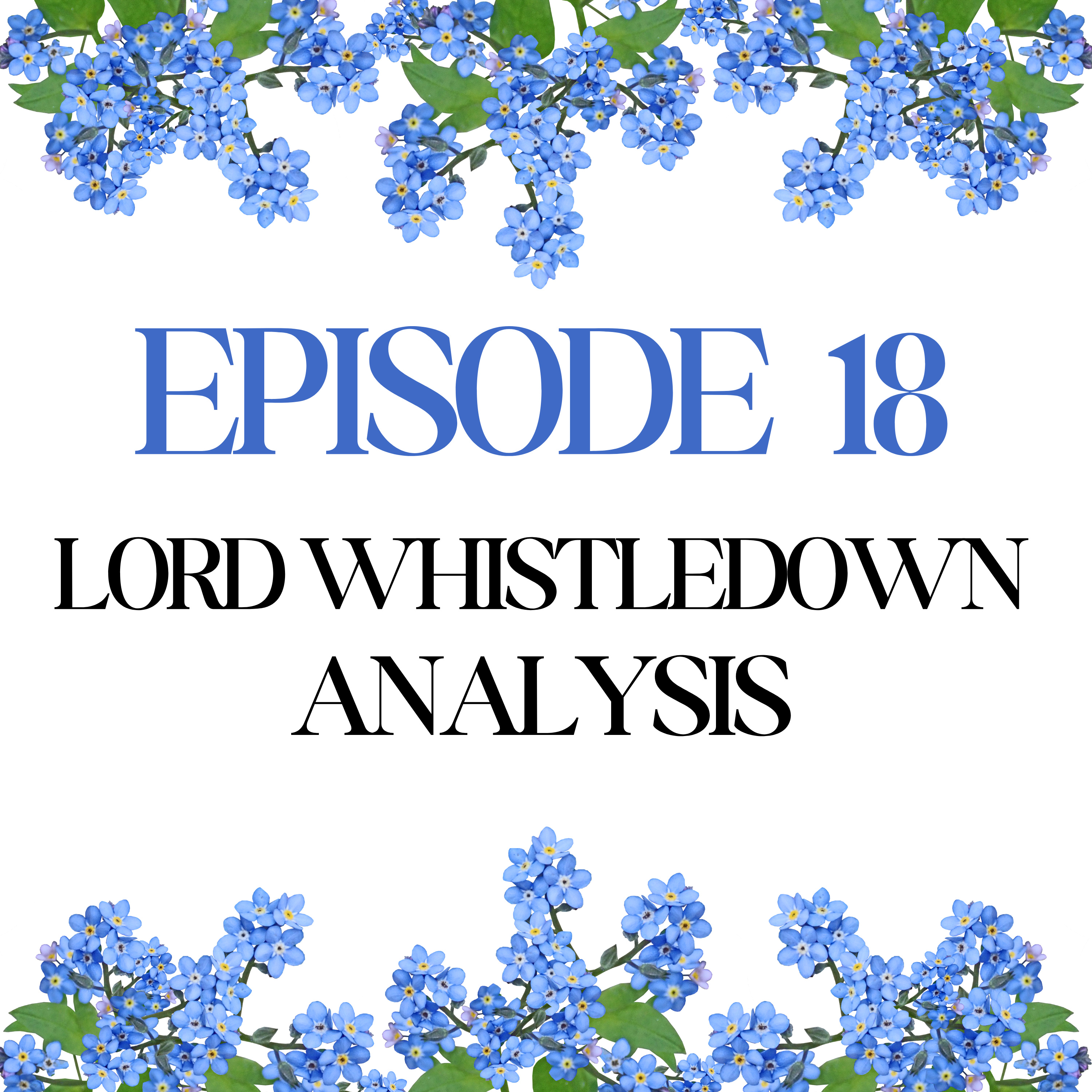 Episode 18: Lord Whistledown Analysis episode artwork