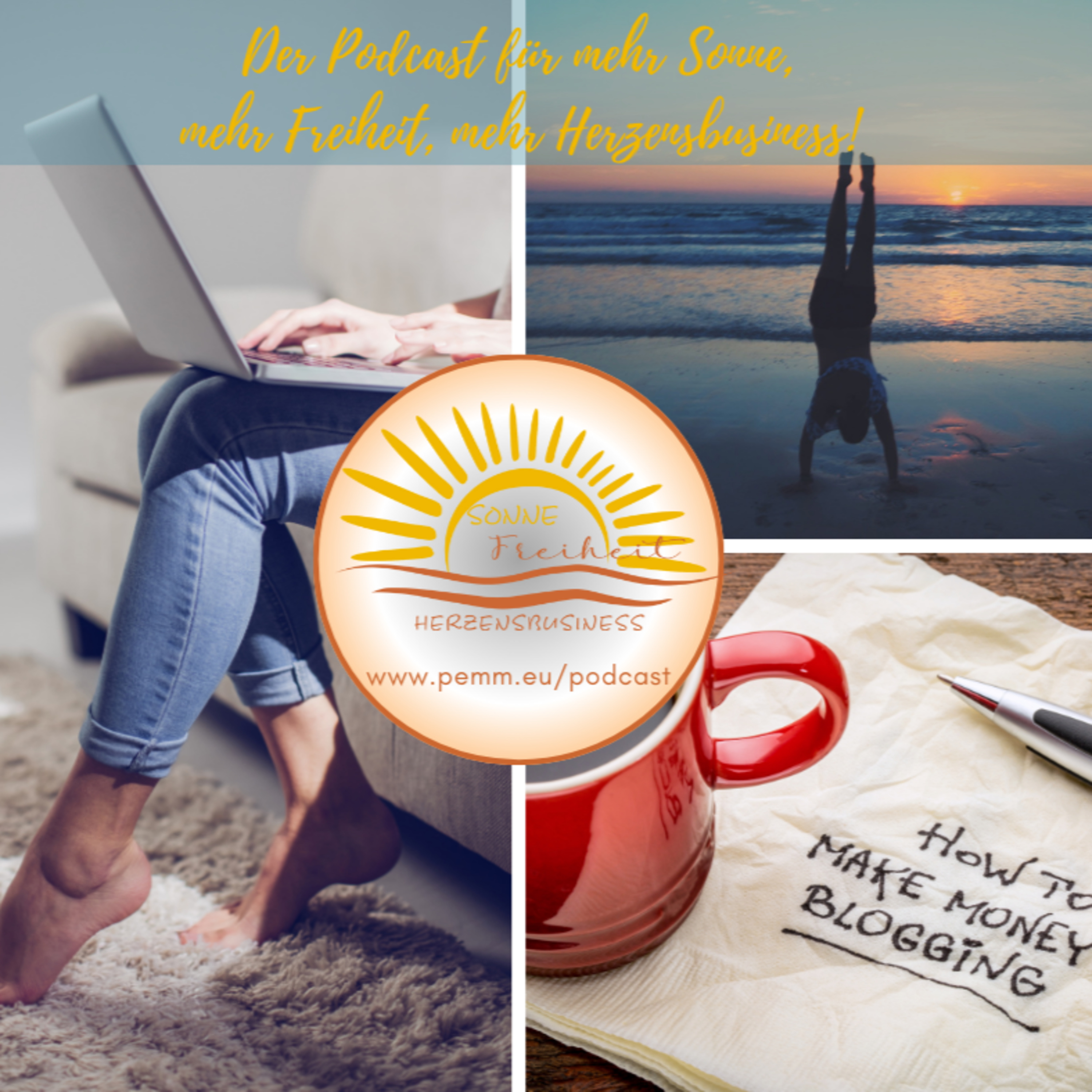 Sonne – Freiheit – Herzensbusiness