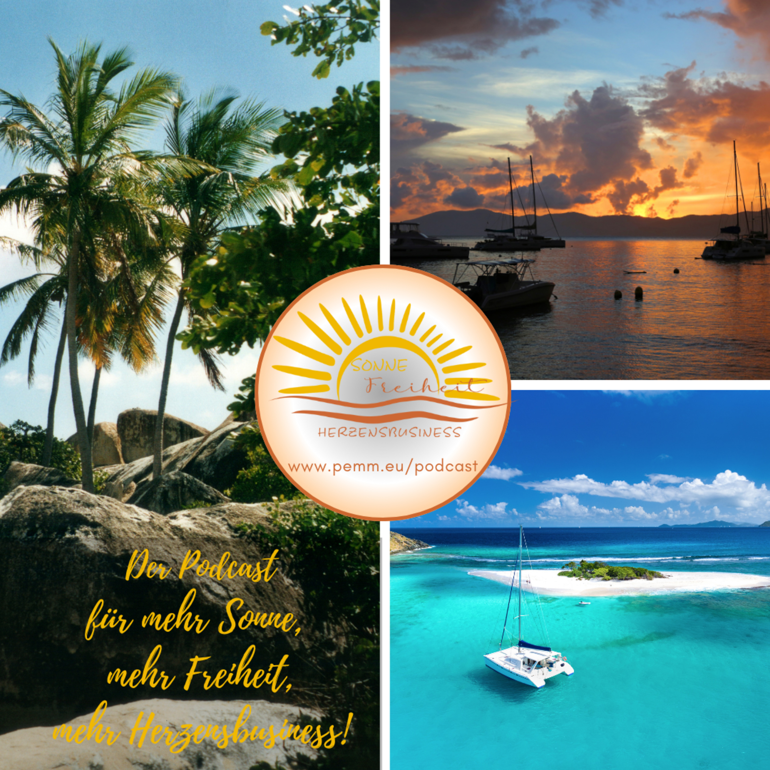 Sonne – Freiheit – Herzensbusiness