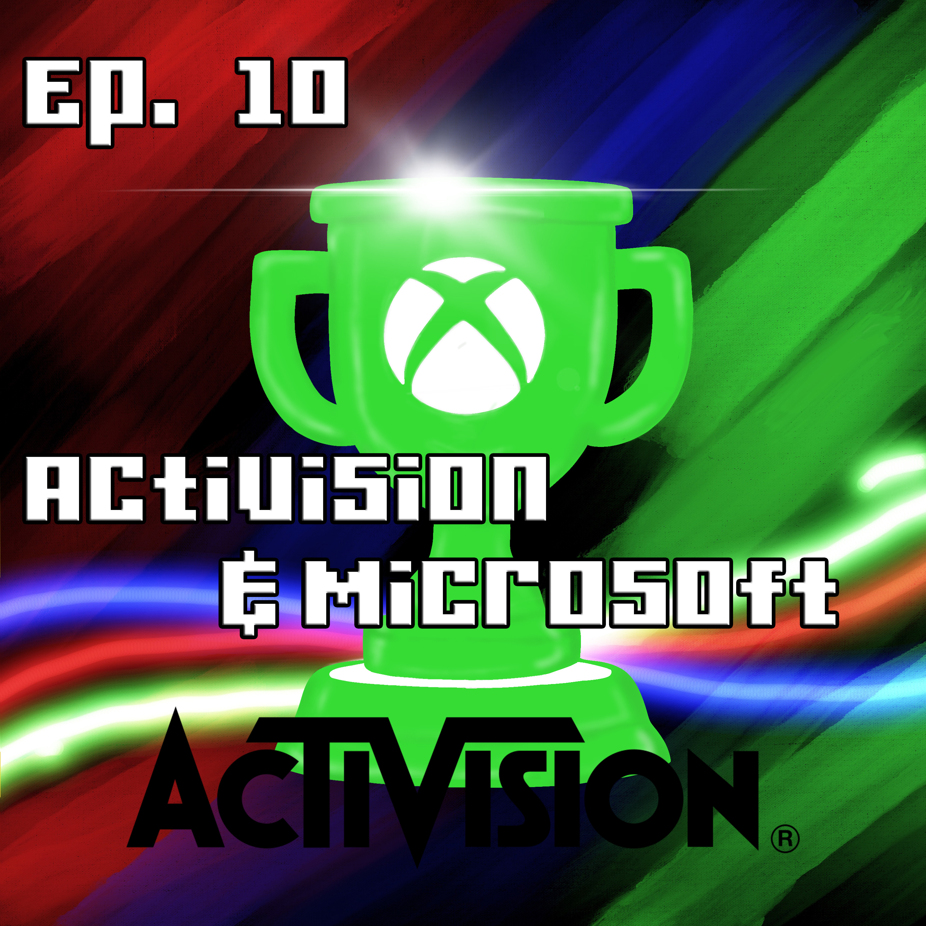 Ep. 10 Activision & Microsoft