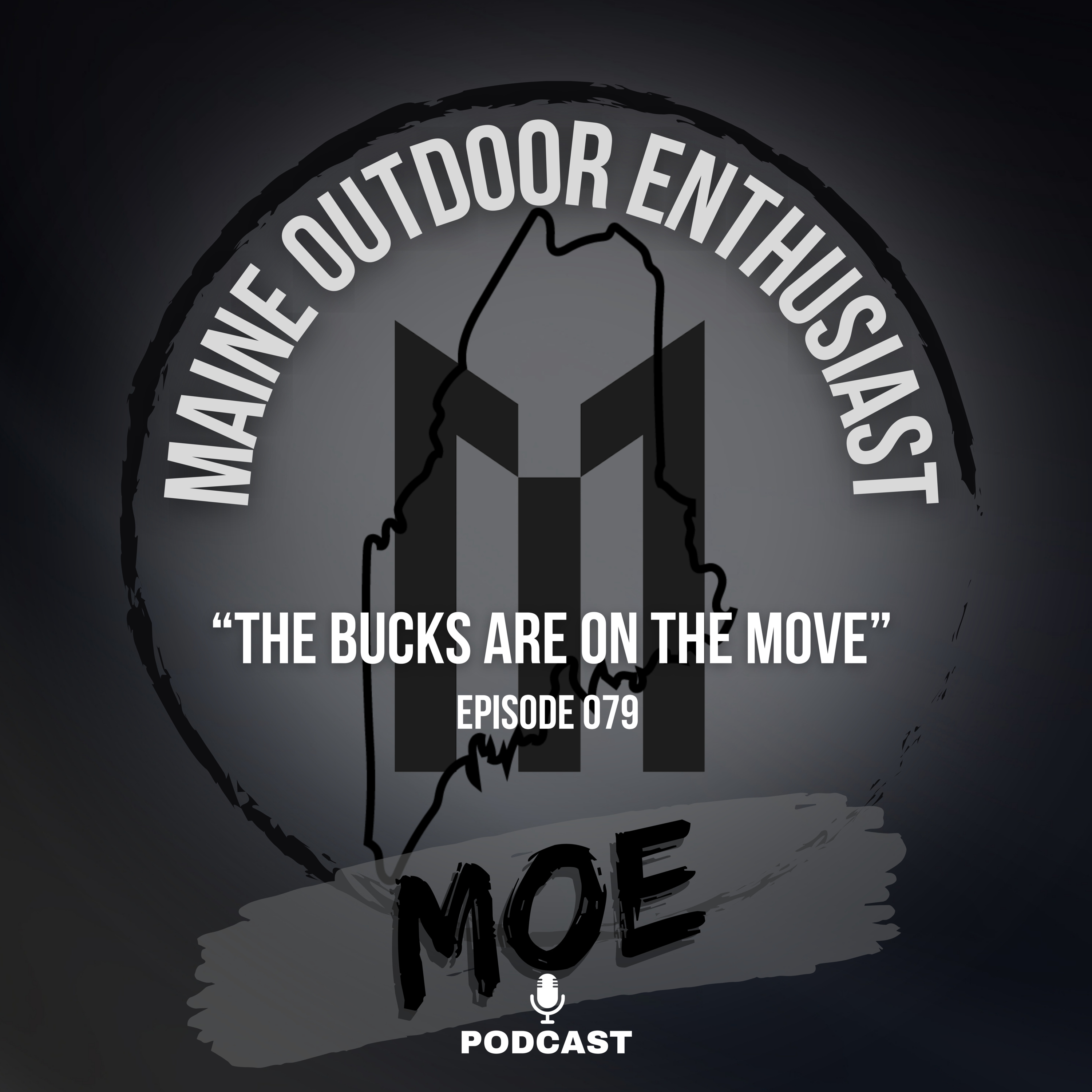 Big Bucks Are On The Move: Hunting Peak Rut In Maine | MOE Podcast #79
