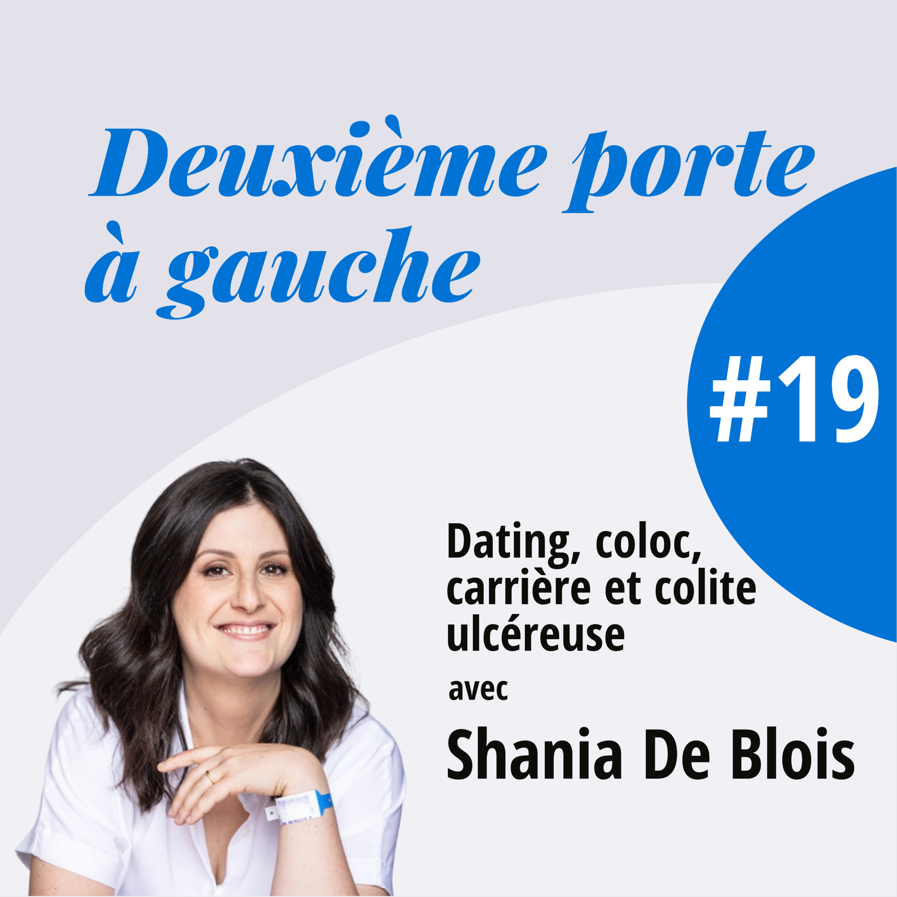 Dating, colocation, carrière et colite ulcéreuse avec Shania De Blois