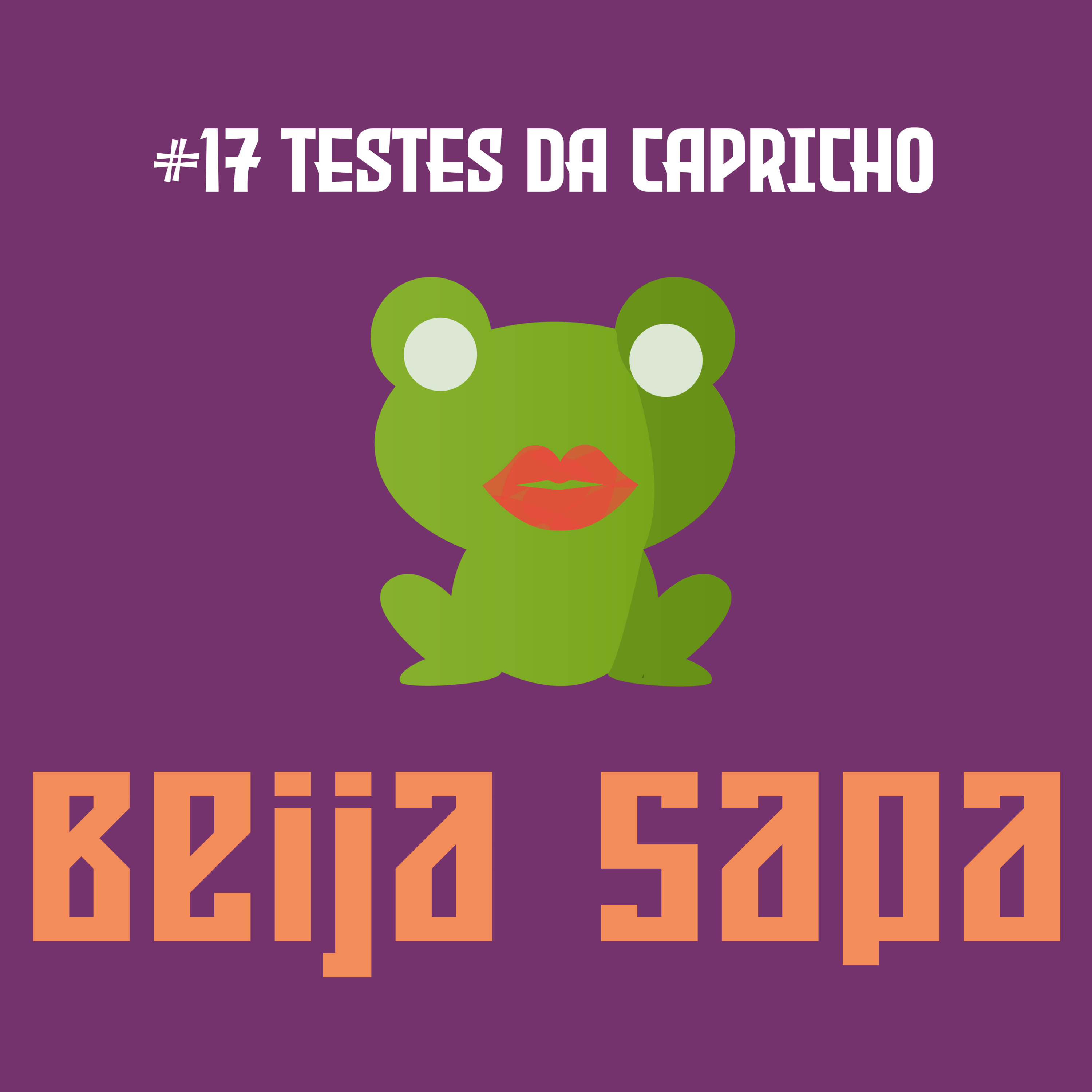 Testes da Capricho | Beija Sapa #17 episode artwork