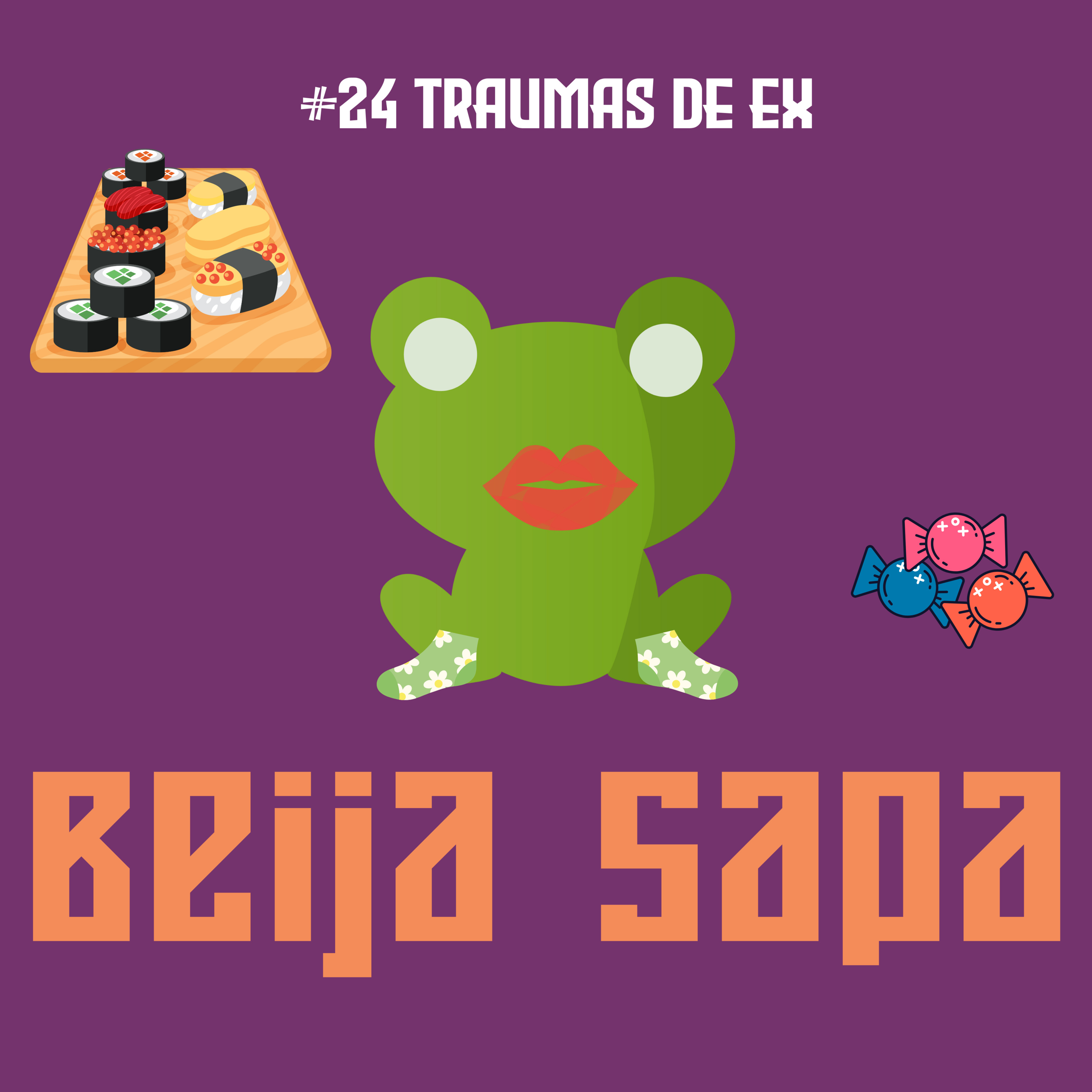 Traumas de Ex | Beija Sapa #24 episode artwork