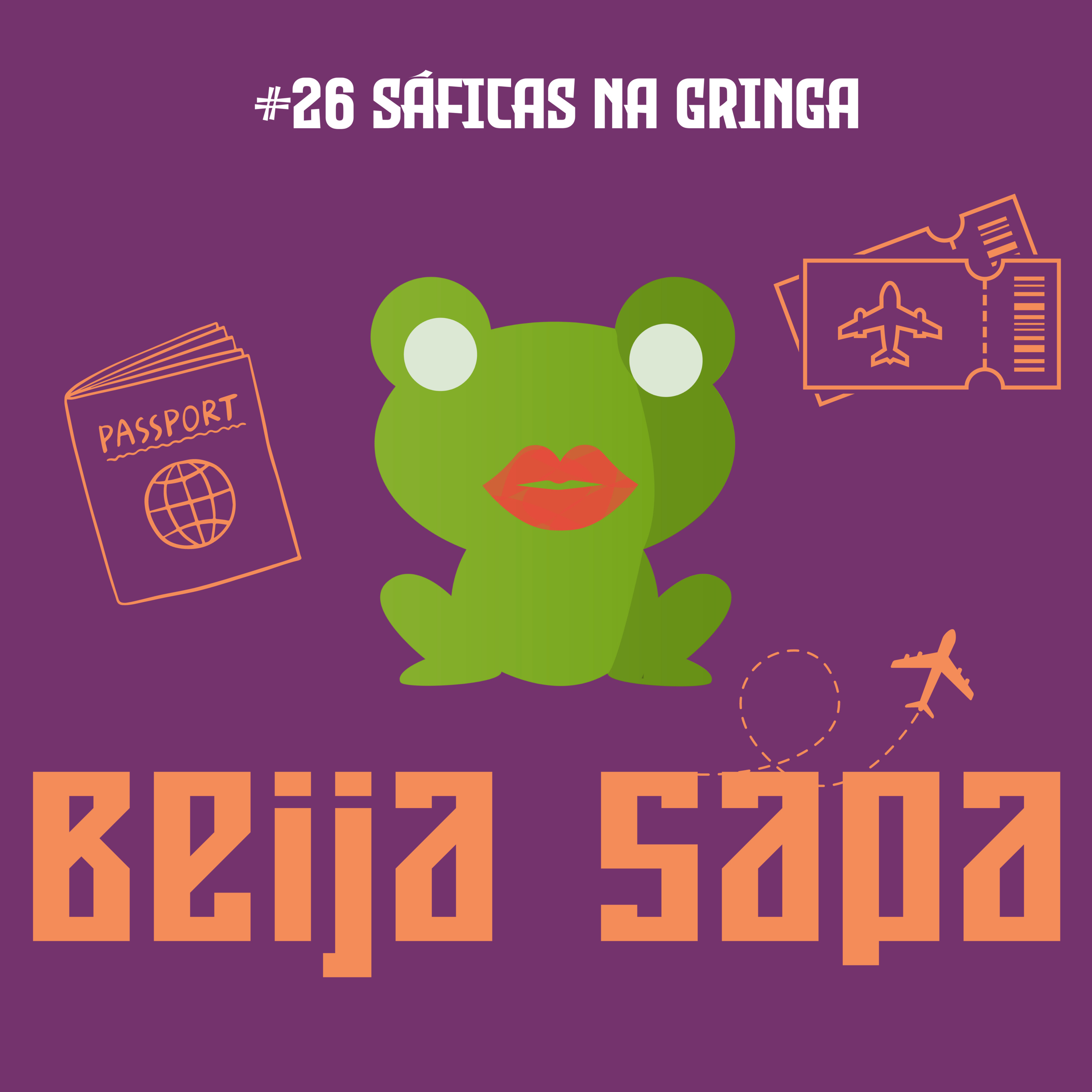 Sáficas na Gringa | Beija Sapa #26 episode artwork